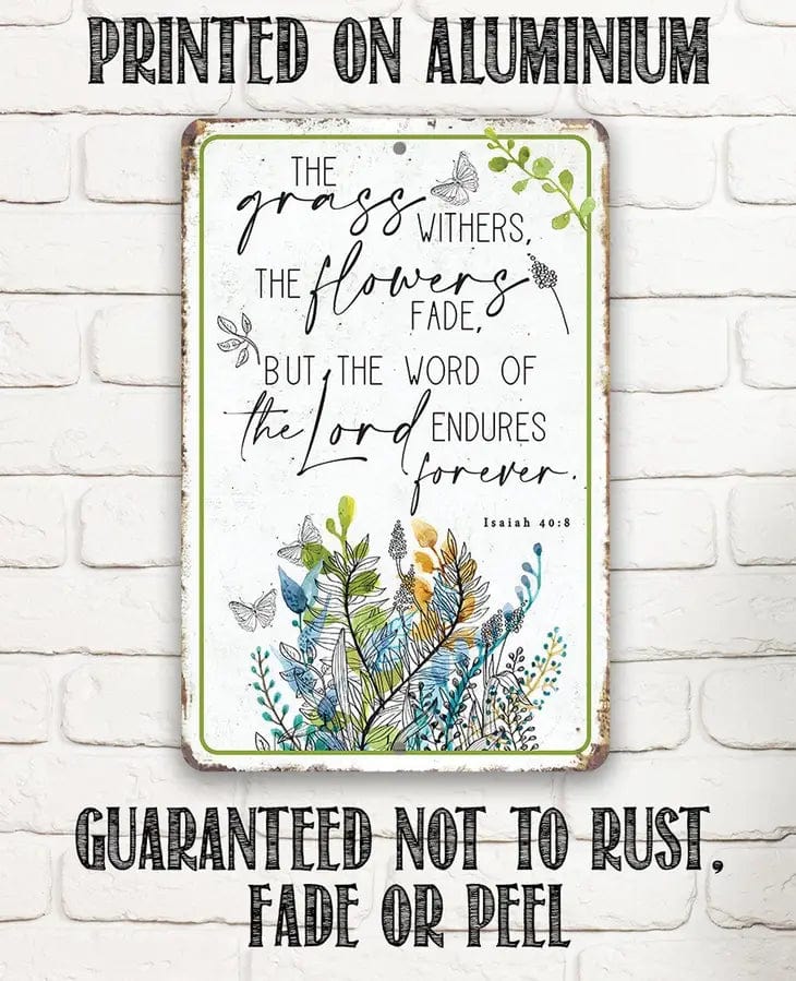 The Grass Withers Scripture Inspriational Metal Sign、mySite、g9winljtr