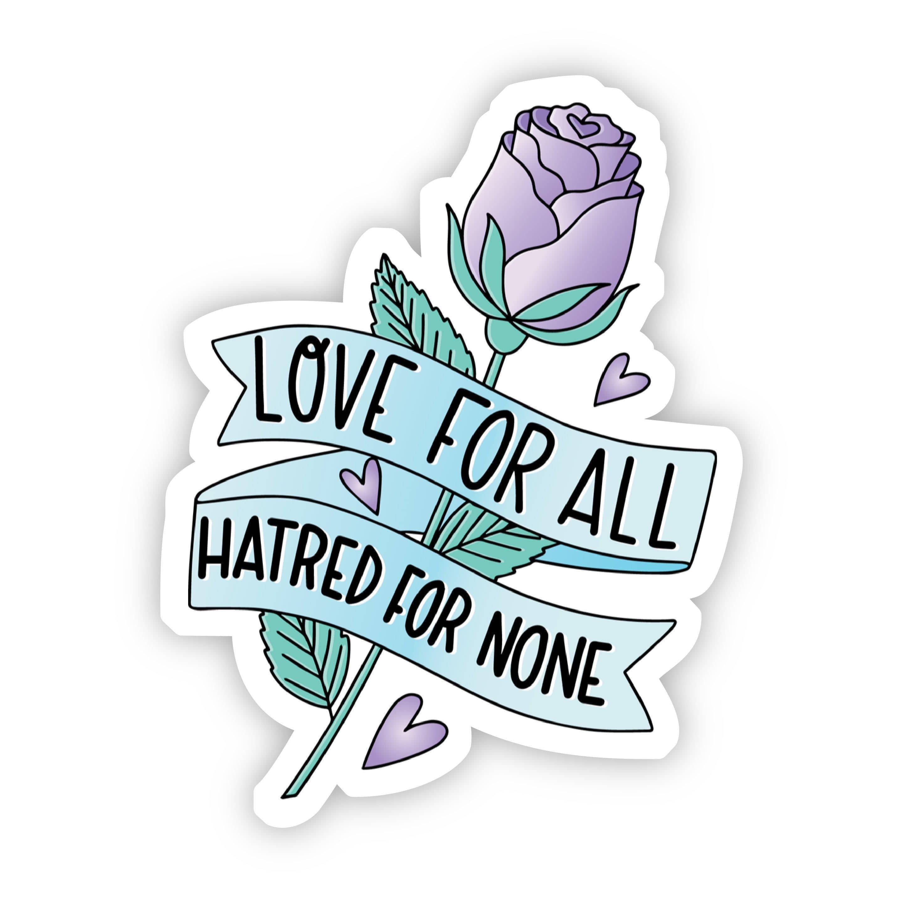  Love For All Hatred For None Purple Rose Sticker、mySite、elrpsem3k