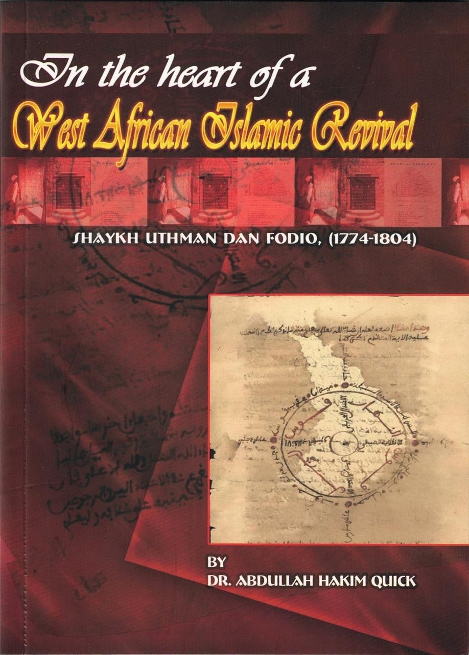 In the Heart of a West African Islamic Revival Shaykh Uthman Dan Fodio(1774-1804) by Abdullah Hakim Quick、mySite、topwebapps