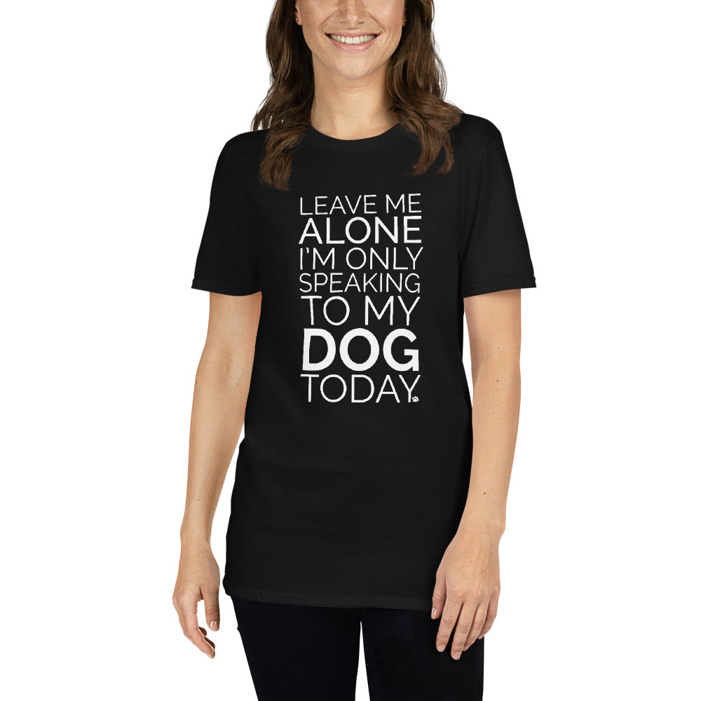 Leave Me Alone Dog T-Shirt、mySite、camillekostekn