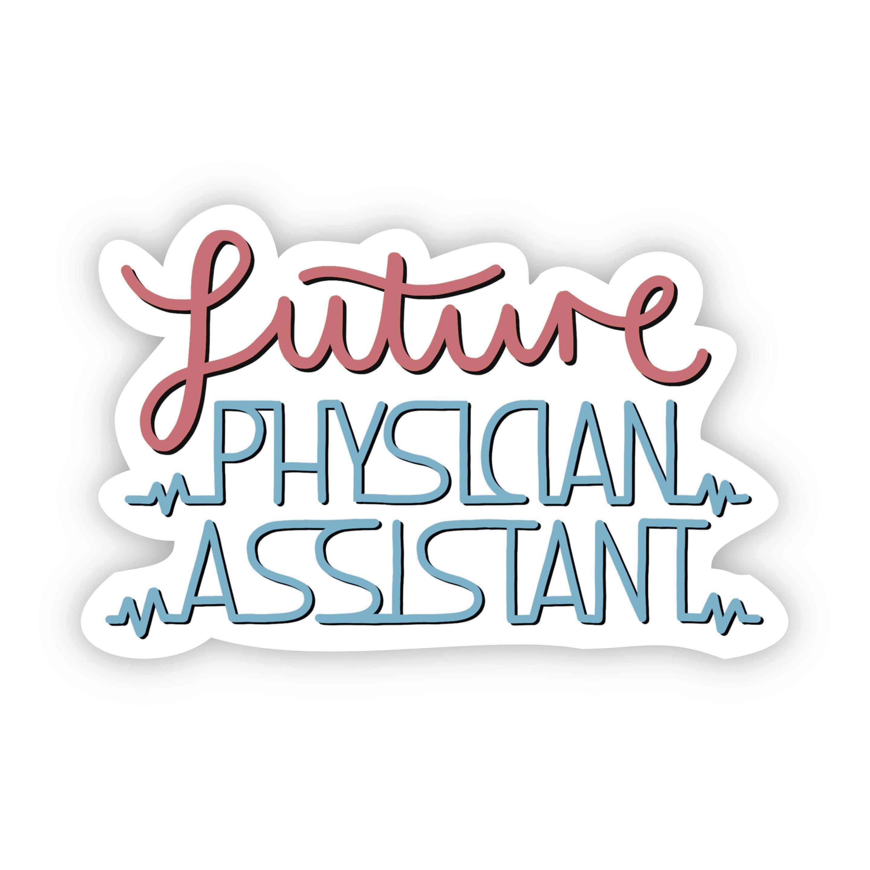  Future Physician Assistant Sticker、mySite、elrpsem3k