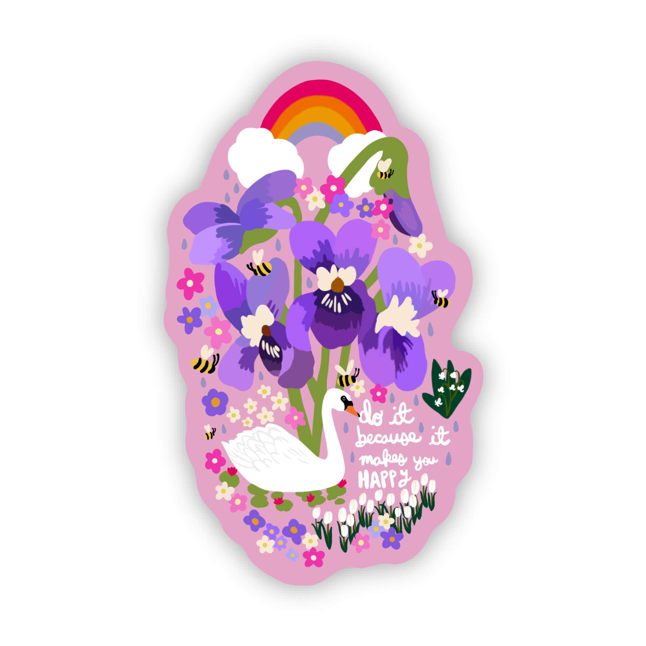  Do it because it makes you happy sticker、mySite、elrpsem3k