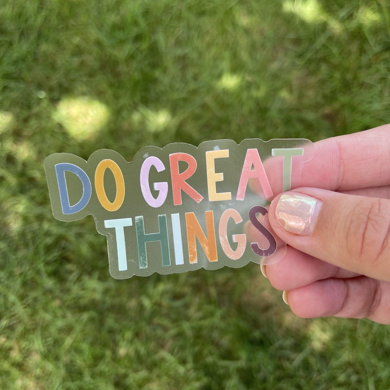  Do Great Things Multicolor Lettering Clear Sticker、mySite、elrpsem3k