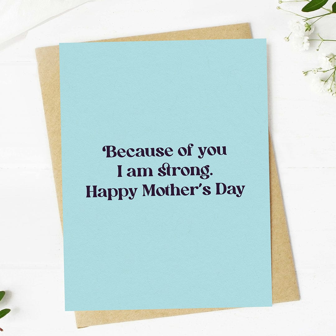  Because of you, I am strong Mother's Day Text Card、mySite、ghnorth