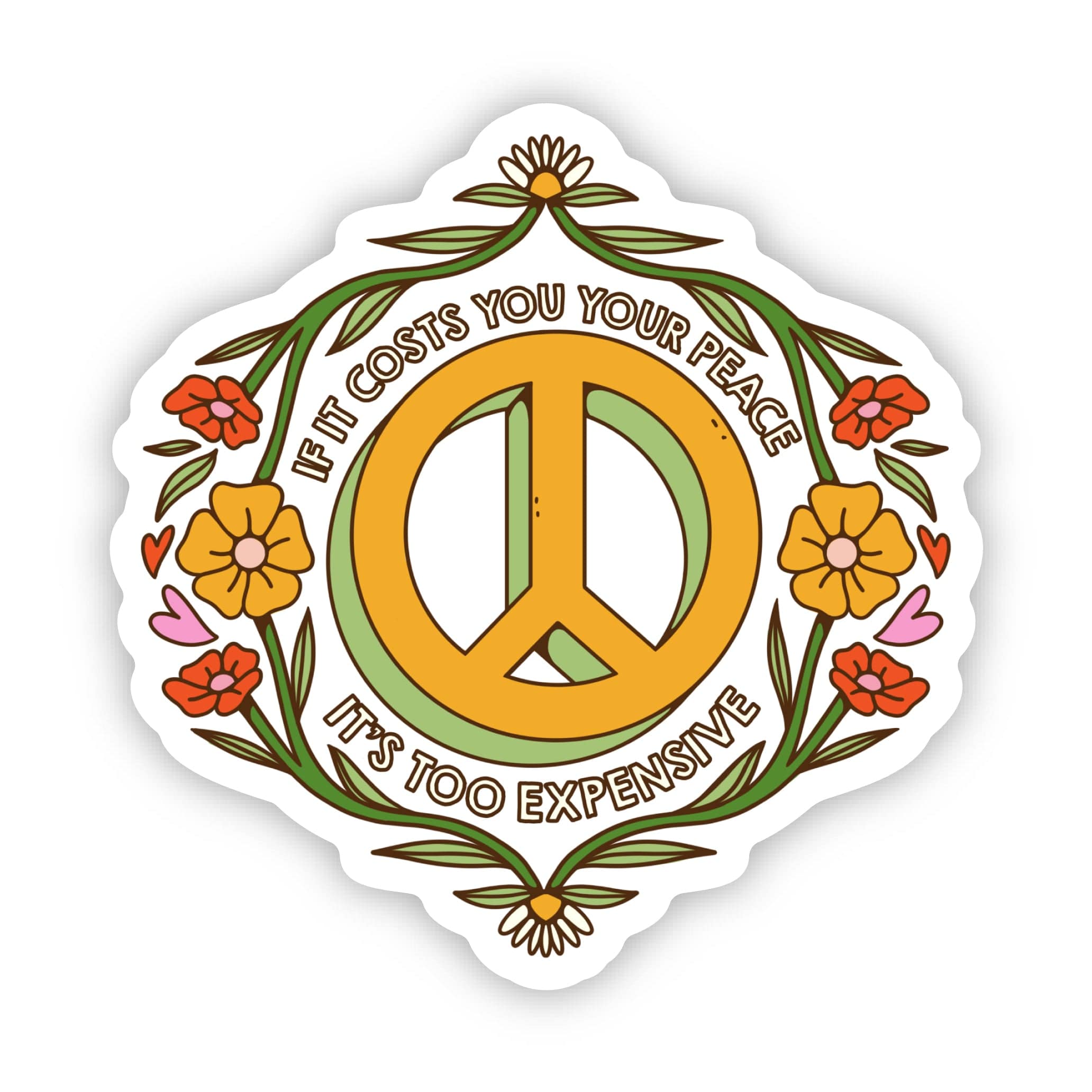  If It Costs You Your Peace. It's Too Expensive Sticker、mySite、ghnorth