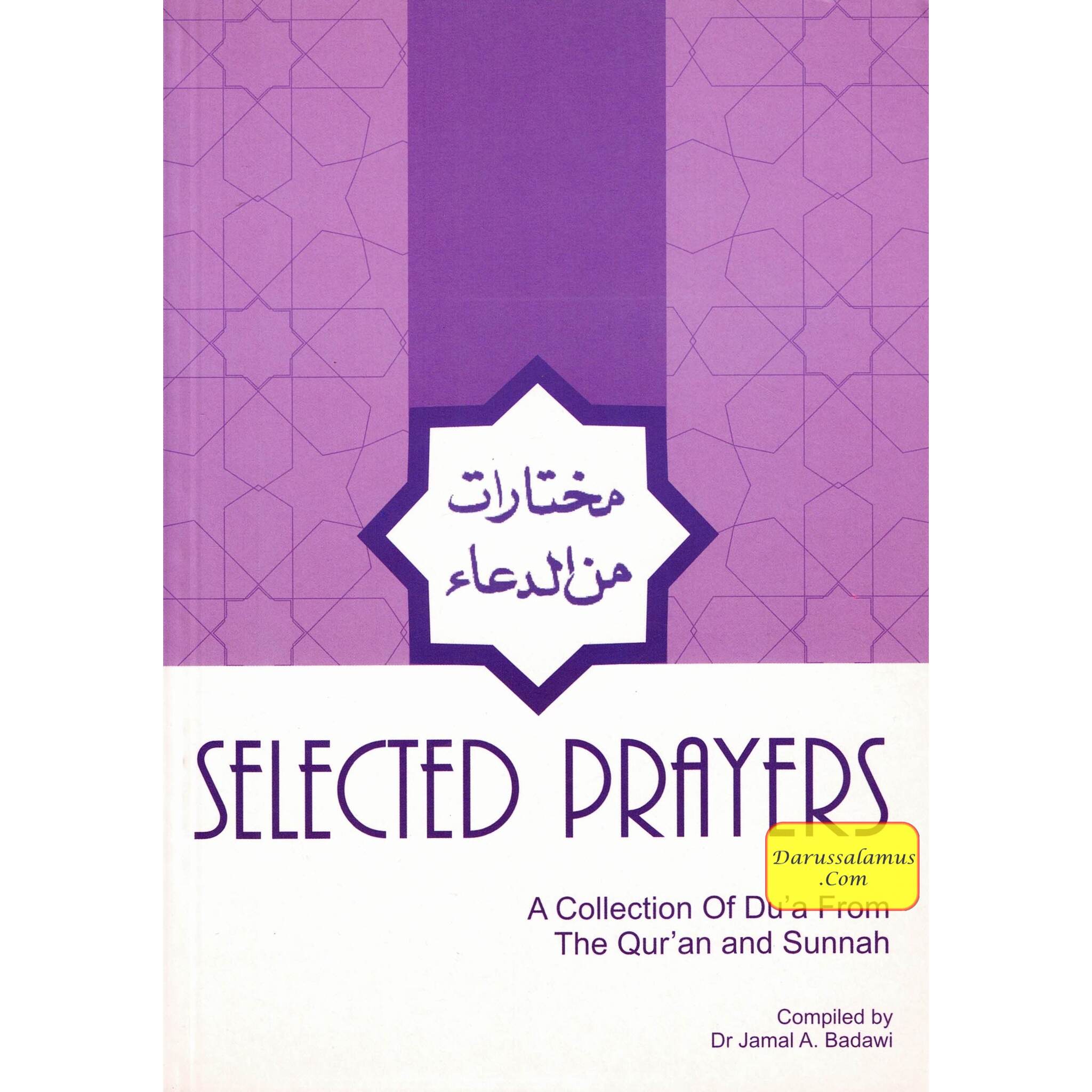 Selected Prayers A Collection of Du'a from the Qur'an and Sunnah By Dr. Jamal A. Badawi、mySite、topwebapps
