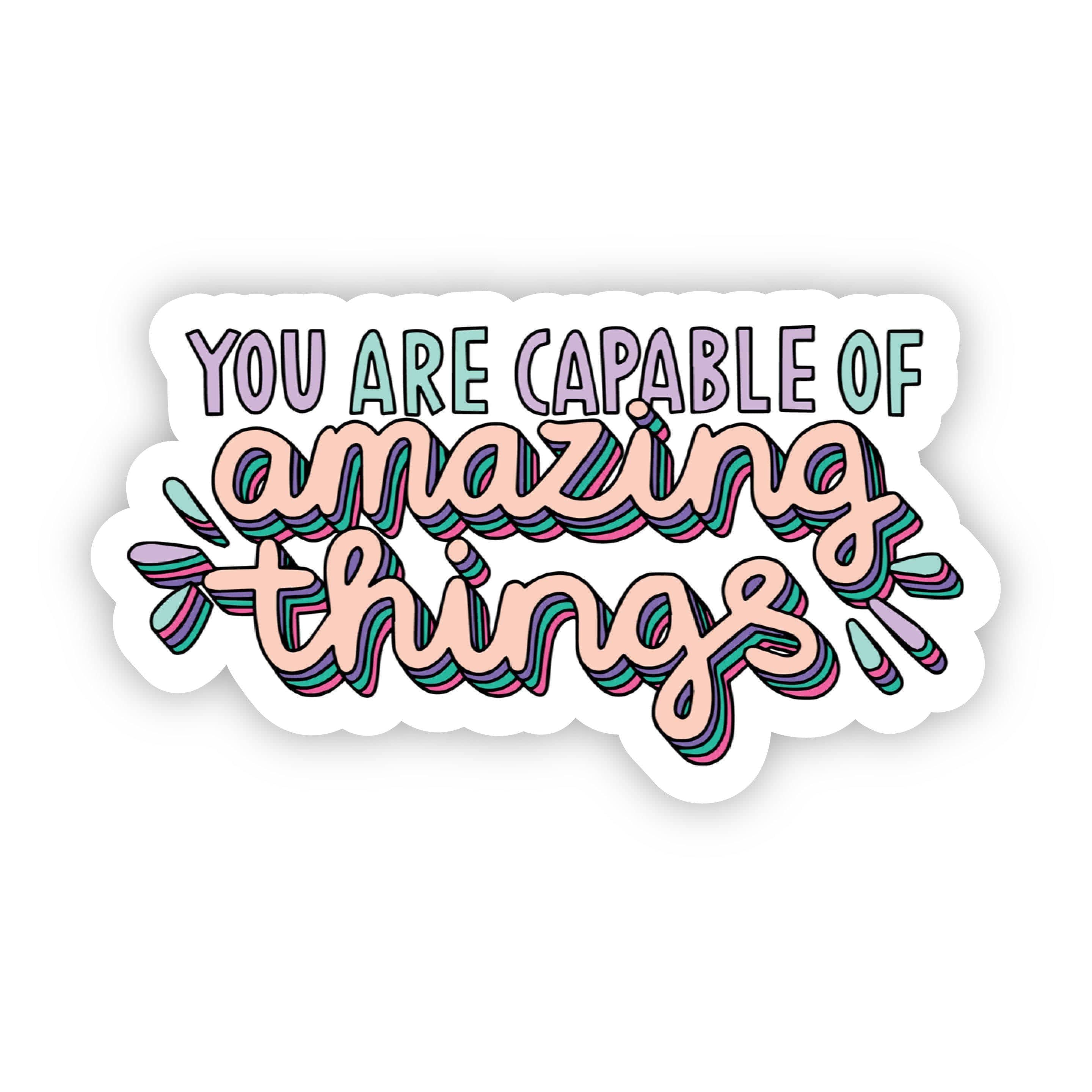  You Are Capable of Amazing Things Lettering Sticker、mySite、elrpsem3k