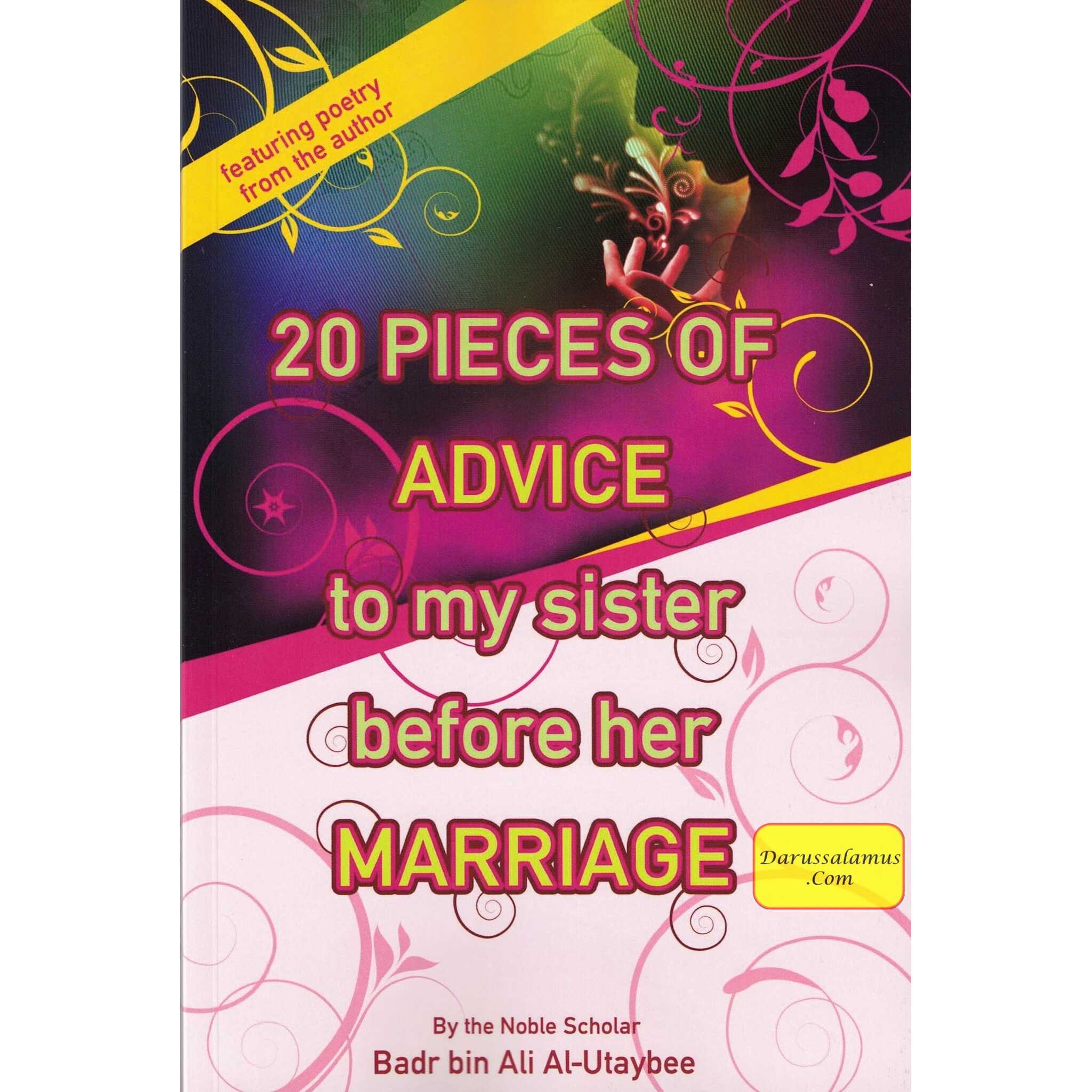20 Pieces Of Advice To My Sister Before Her Marriage By Badr Bin Ali Al-Utaybee、mySite、topwebapps
