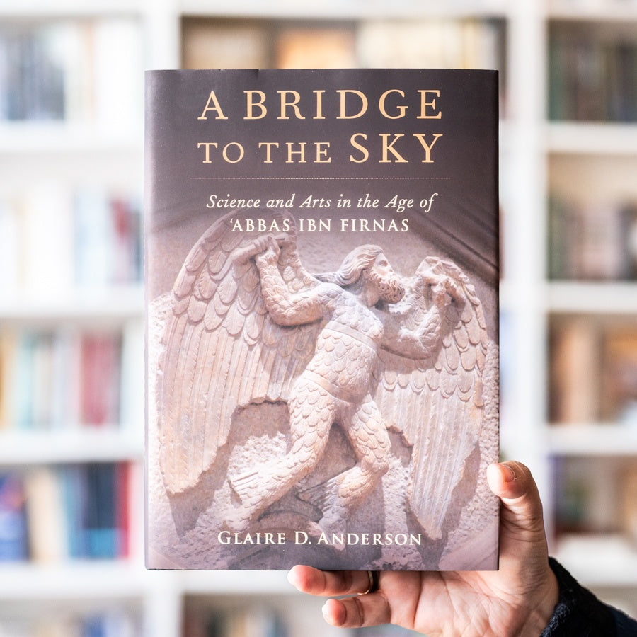 A Bridge to the Sky: The Arts of Science in the Age of 'Abbas Ibn Firnas、mySite、topwebapps
