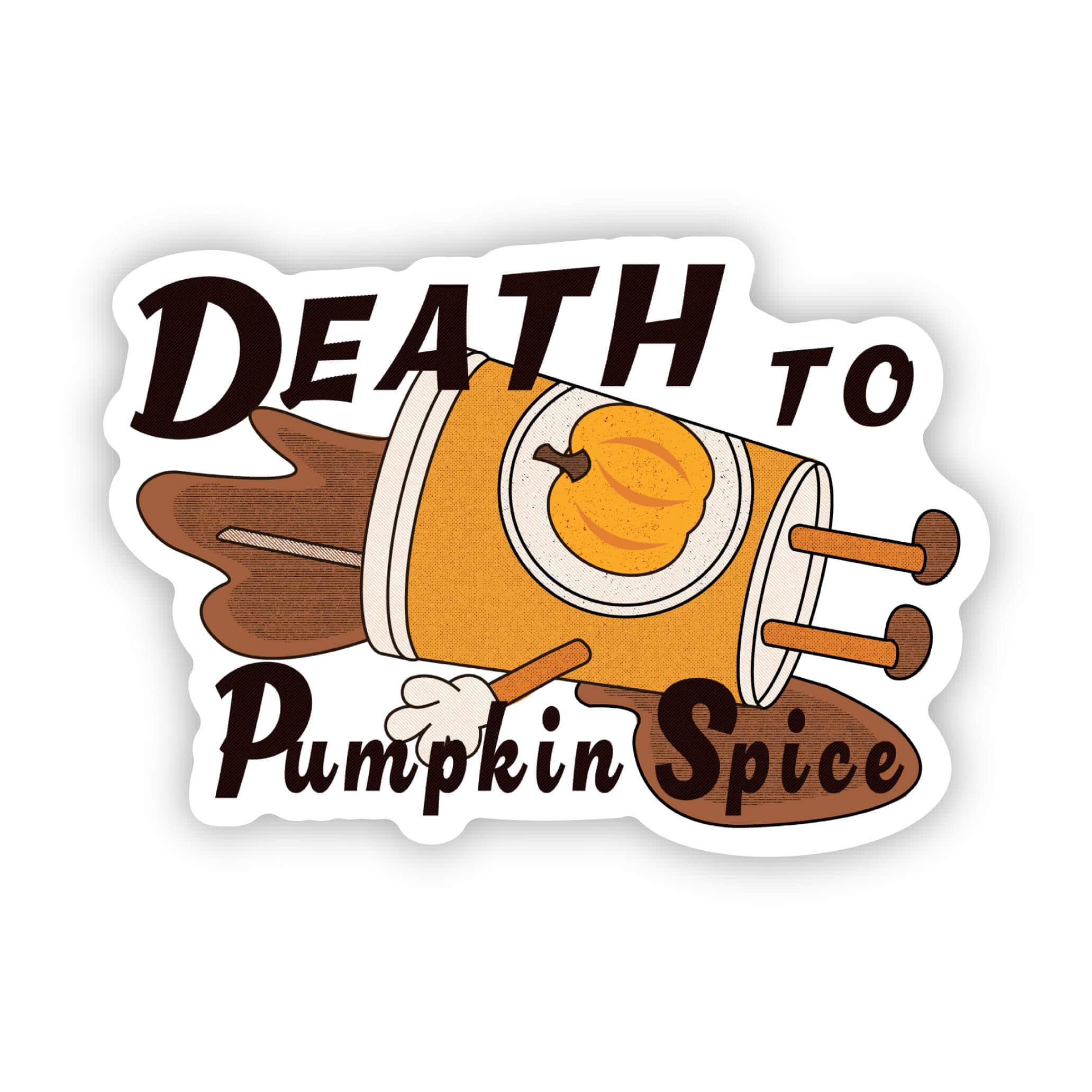  Death to pumpkin spice sticker、mySite、ghnorth