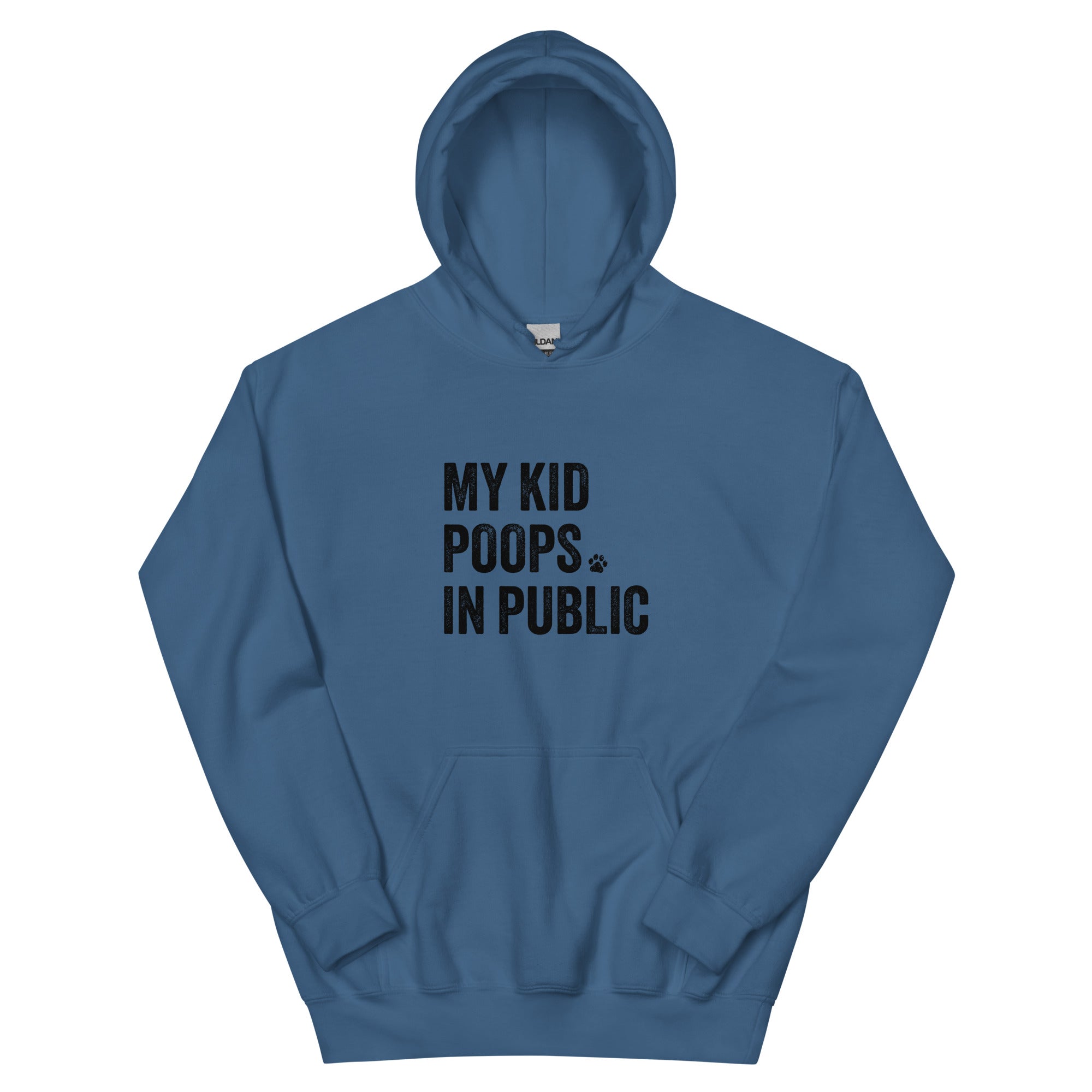 My Kid Poops In Public Hoodie、mySite、camillekostekn