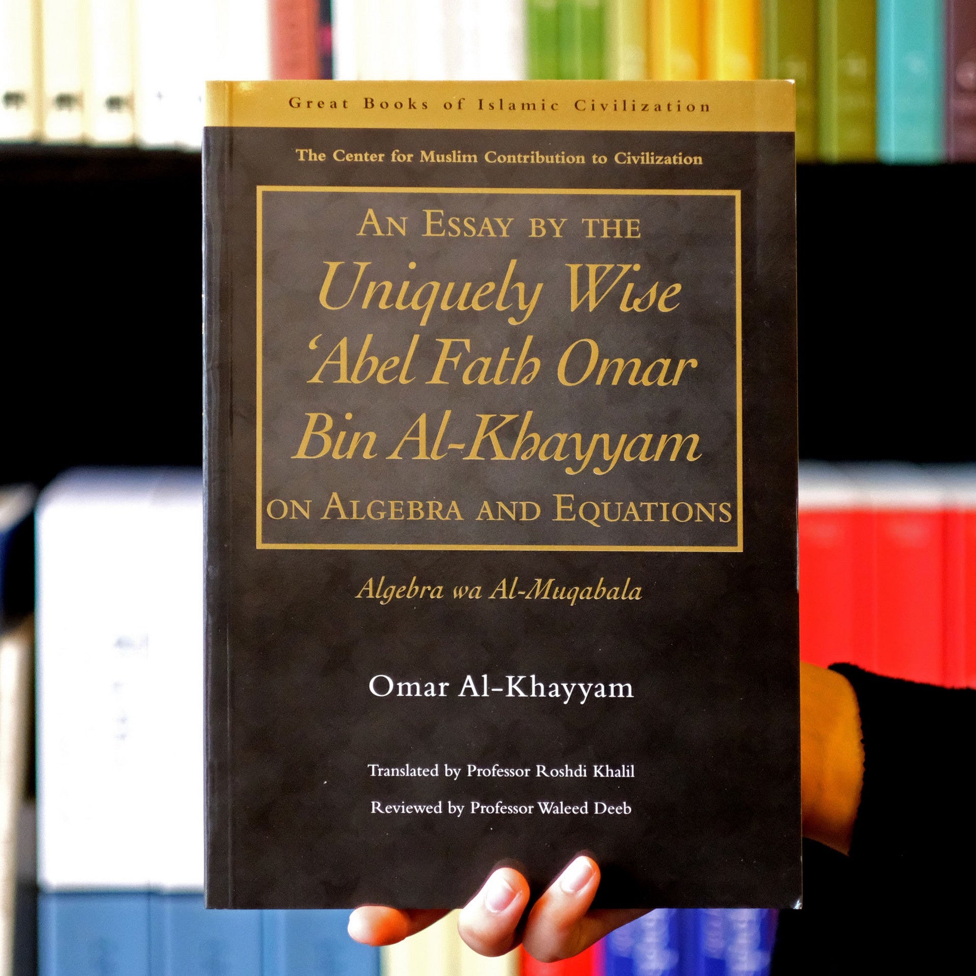 An Essay by the Uniquely Wise Abel Fath Omar Bin Al-Khayyam、mySite、topwebapps