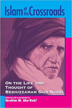 Islam at the Crossroads: On the Life and Thought of Bediuzzaman Said Nursi、mySite、topwebapps