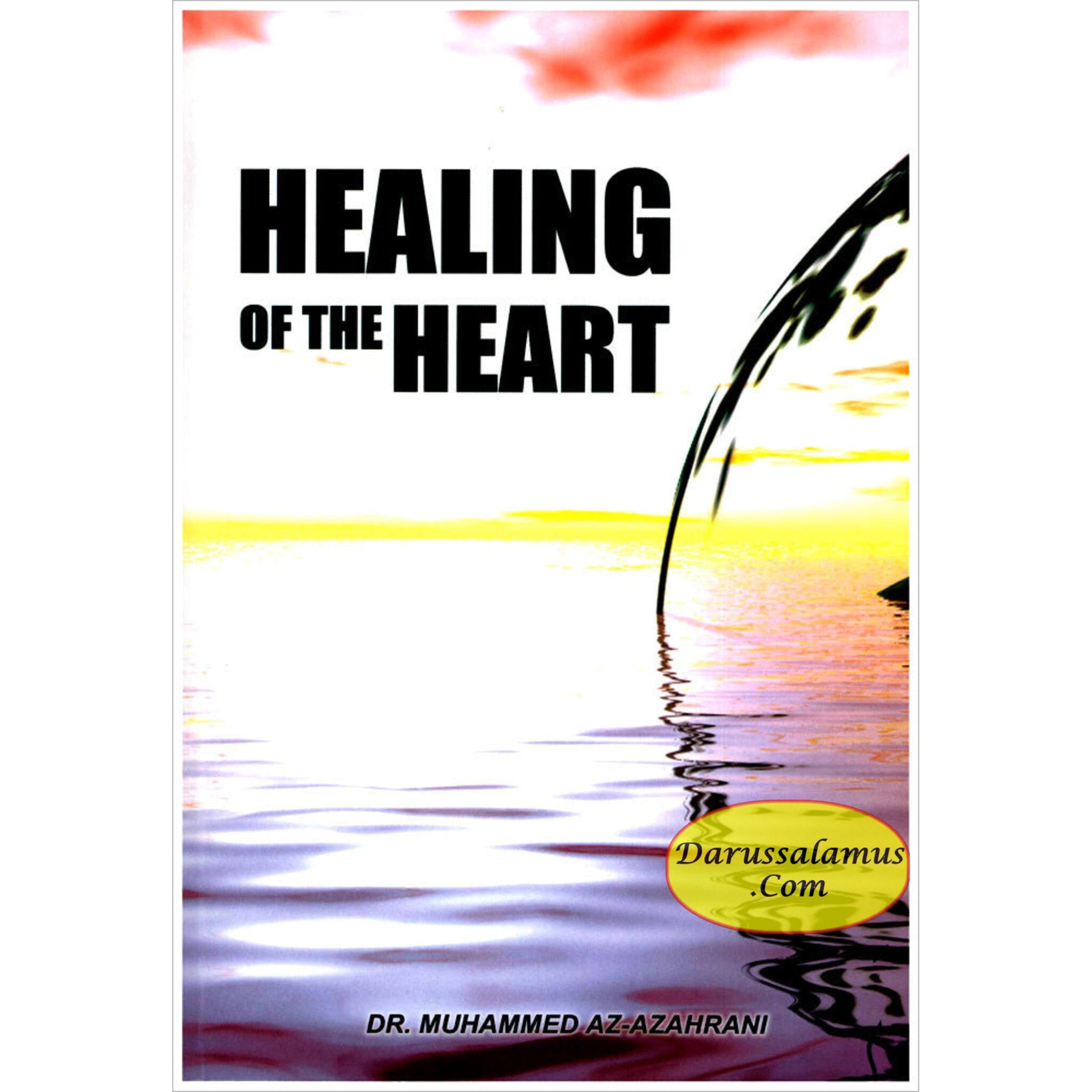 Healing Of The Heart By Dr. Muhammed AZ-Azahrani、mySite、topwebapps