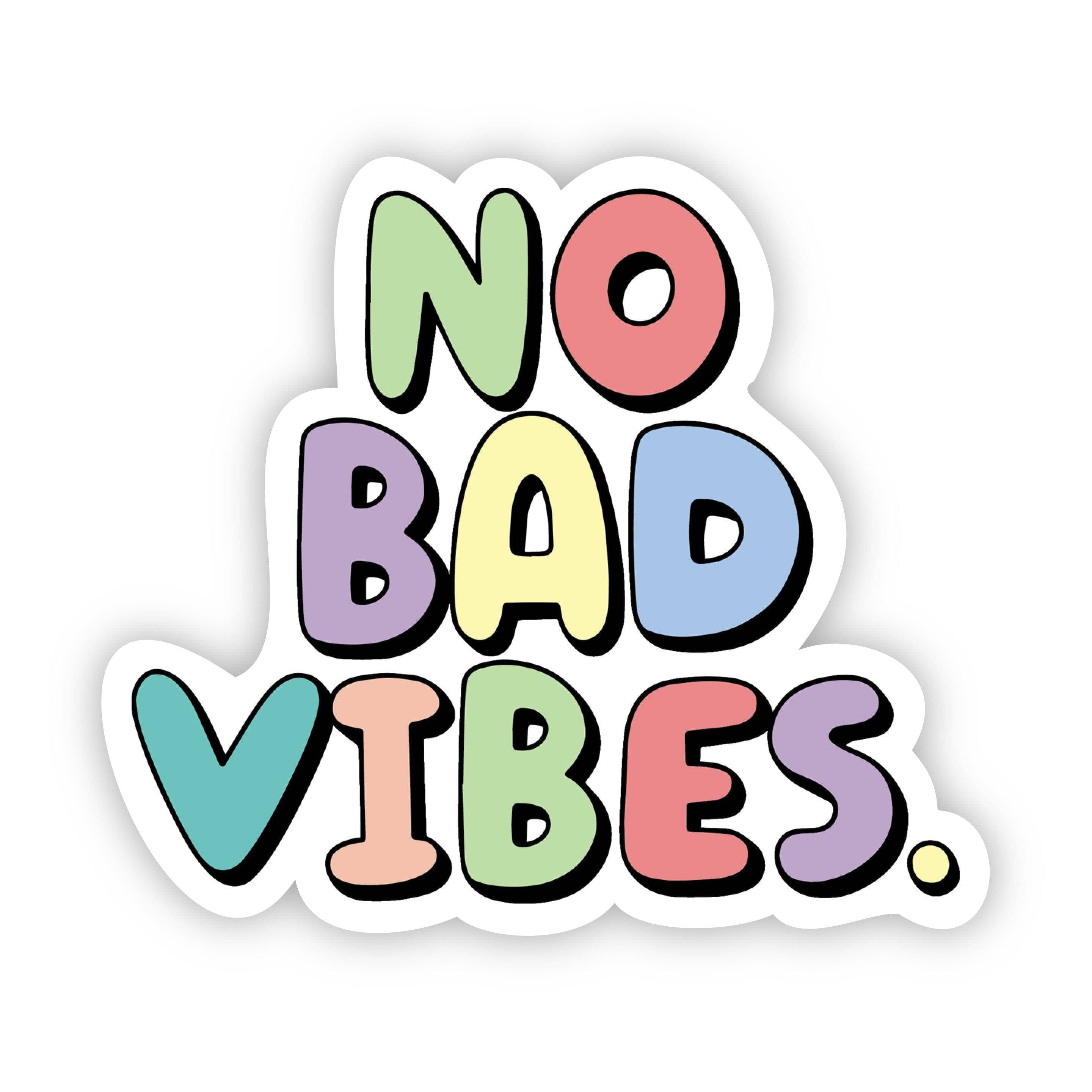  No Bad Vibes Multi Color Aesthetic Sticker、mySite、elrpsem3k