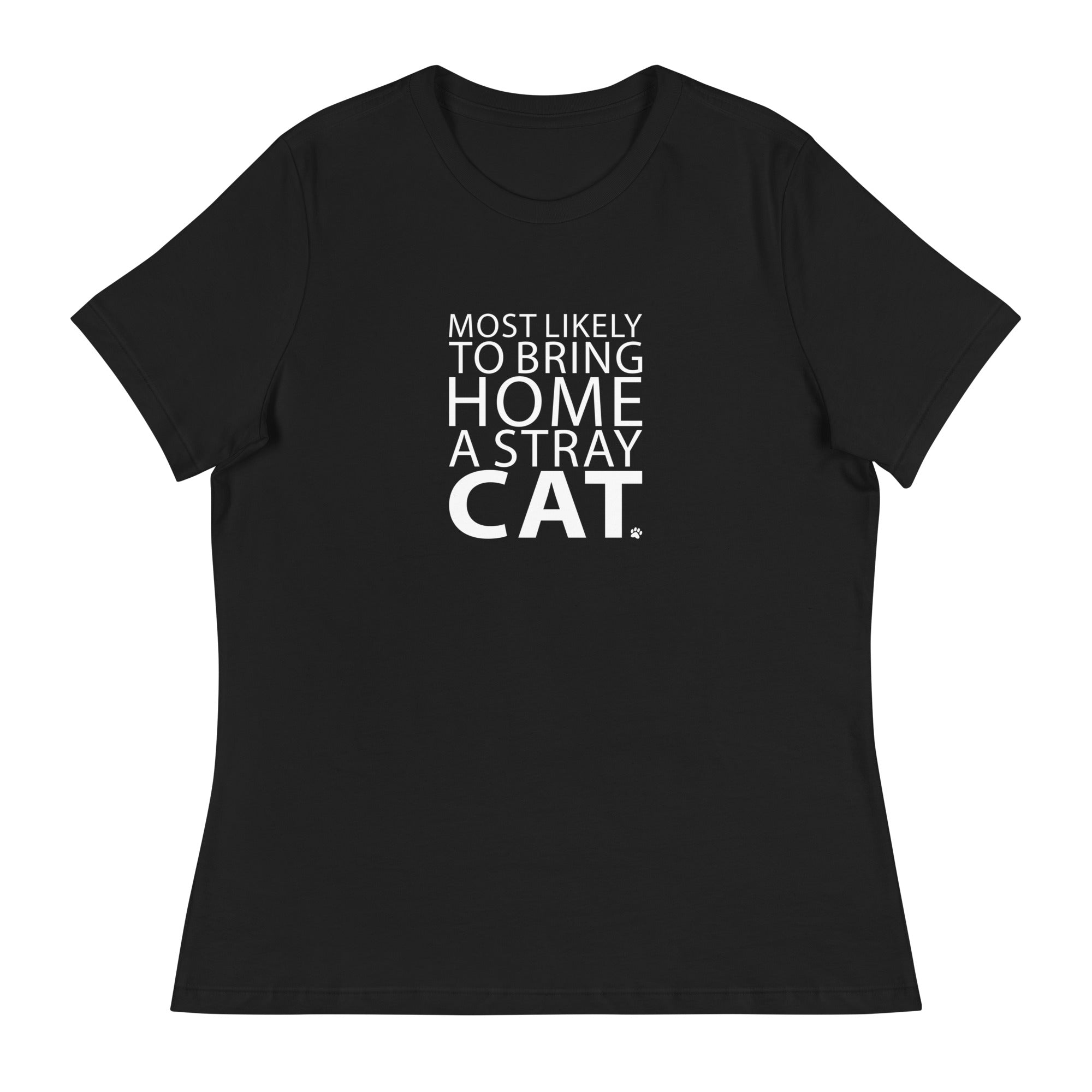 Most Likely To Bring Home A Stray Cat Women's Relaxed T-Shirt、mySite、camillekostekn