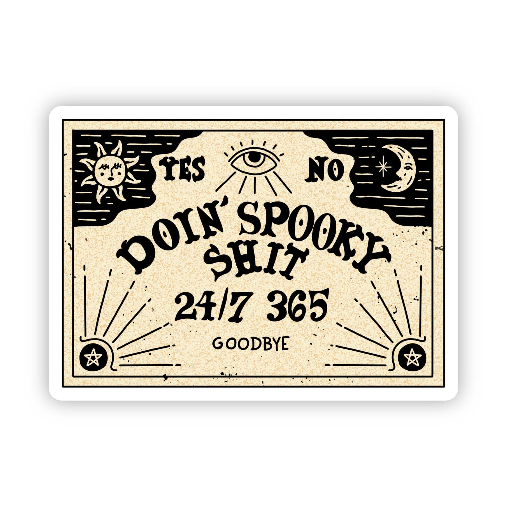  Doing Spooky Shit 24/7 365 Goodbye Sticker、mySite、ghnorth