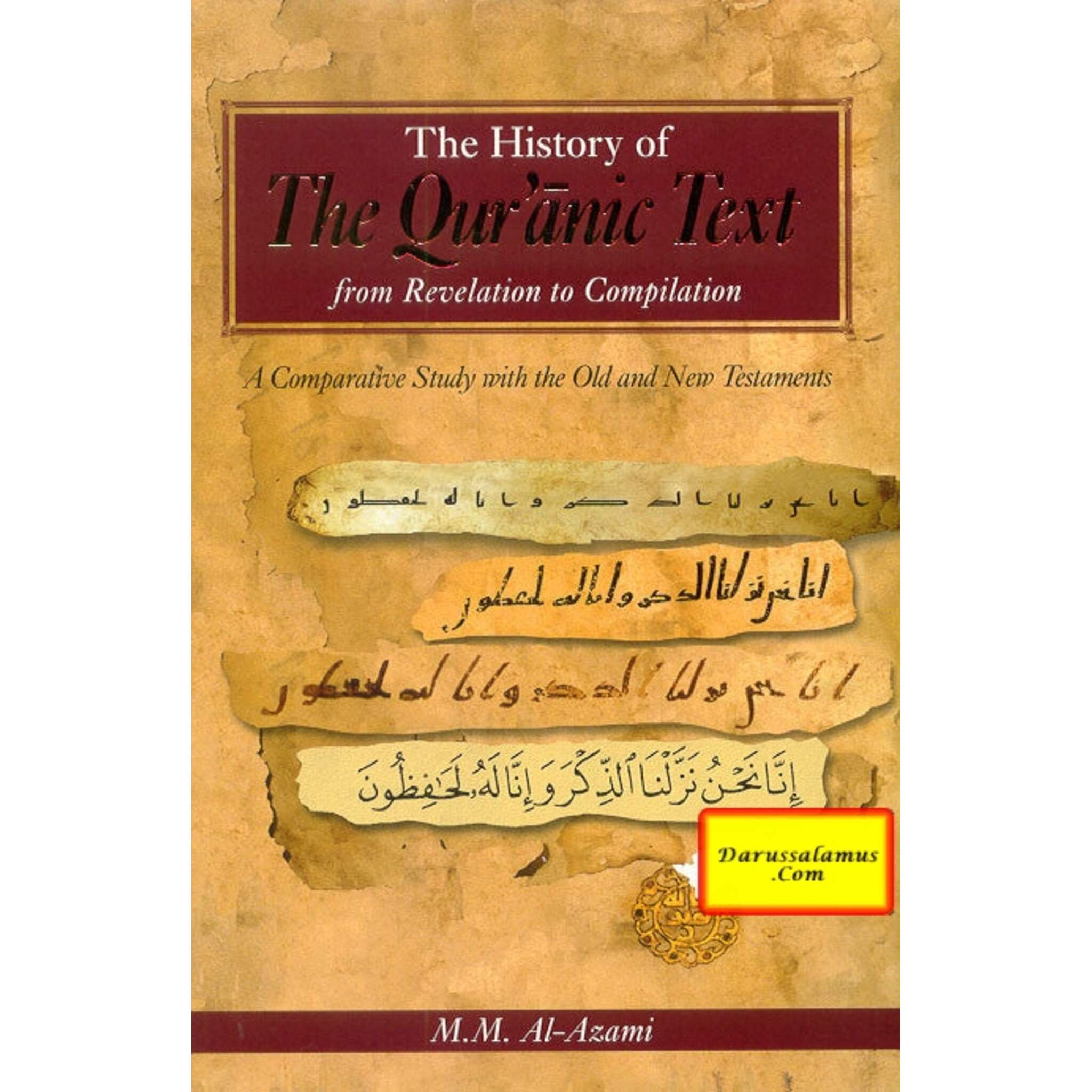 The History of The Quranic Text from Revelation to Compilation By Professor Muhammad Mustafa al-Azami、mySite、topwebapps