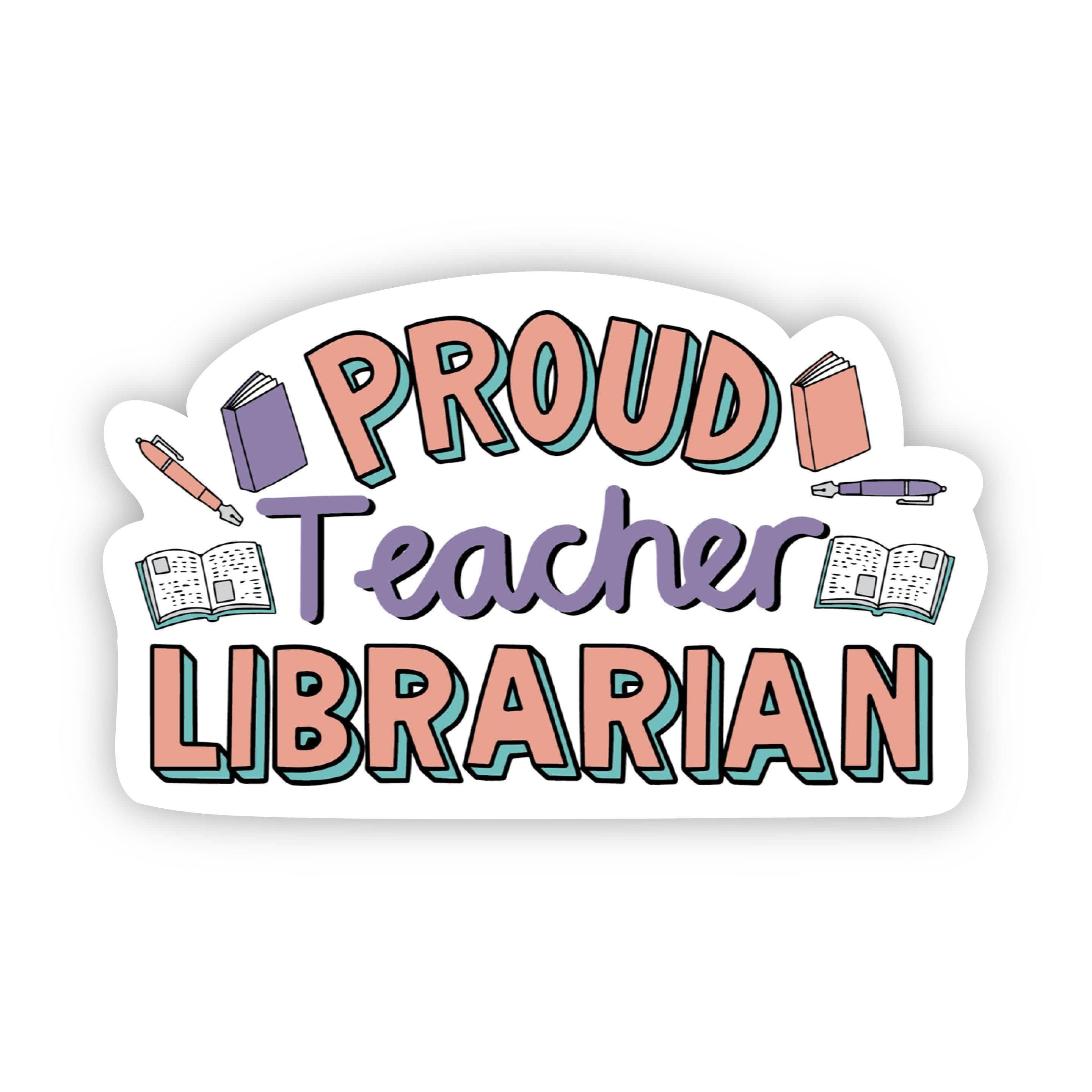  Proud Teacher Librarian Sticker、mySite、elrpsem3k