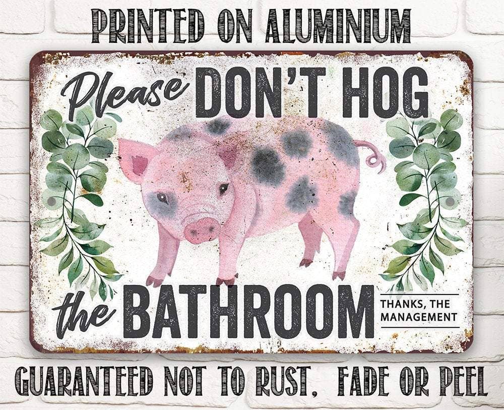 Lone Star Art - Don't Hog The Bathroom - Metal Sign、mySite、g9winljtr