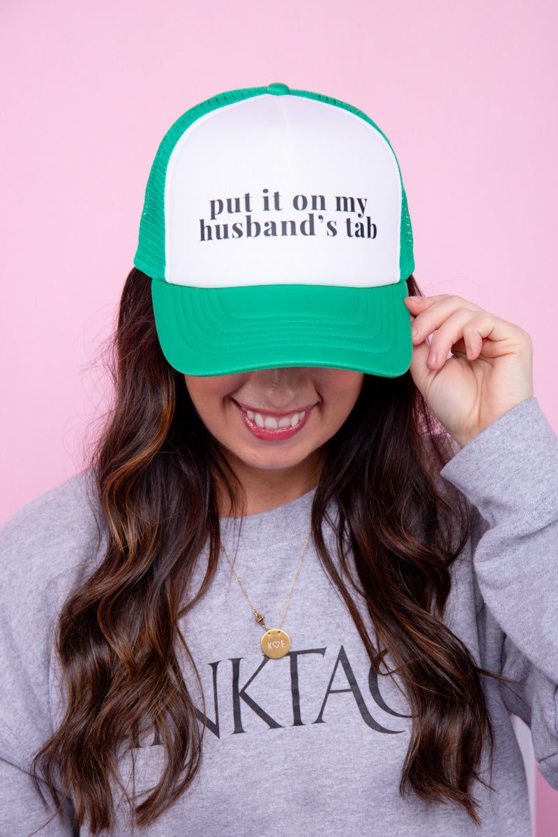 Put It On My Husband's Tab Trucker Hat - Green、mySite、hinf8tx79