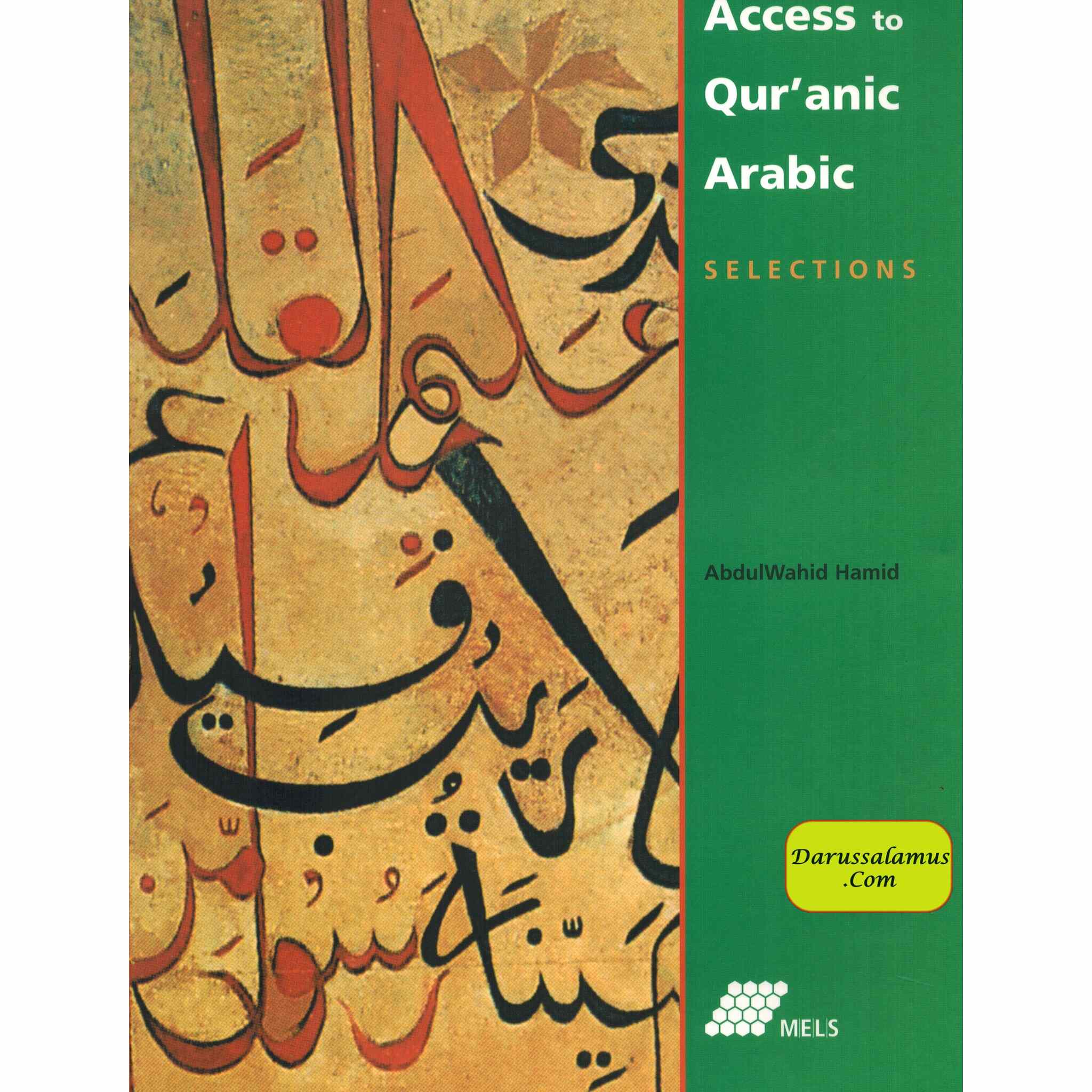 Access to Qur'anic Arabic (Textbook, Workbook, Selections) by Abdul Wahid Hamid (No Cd)、mySite、topwebapps