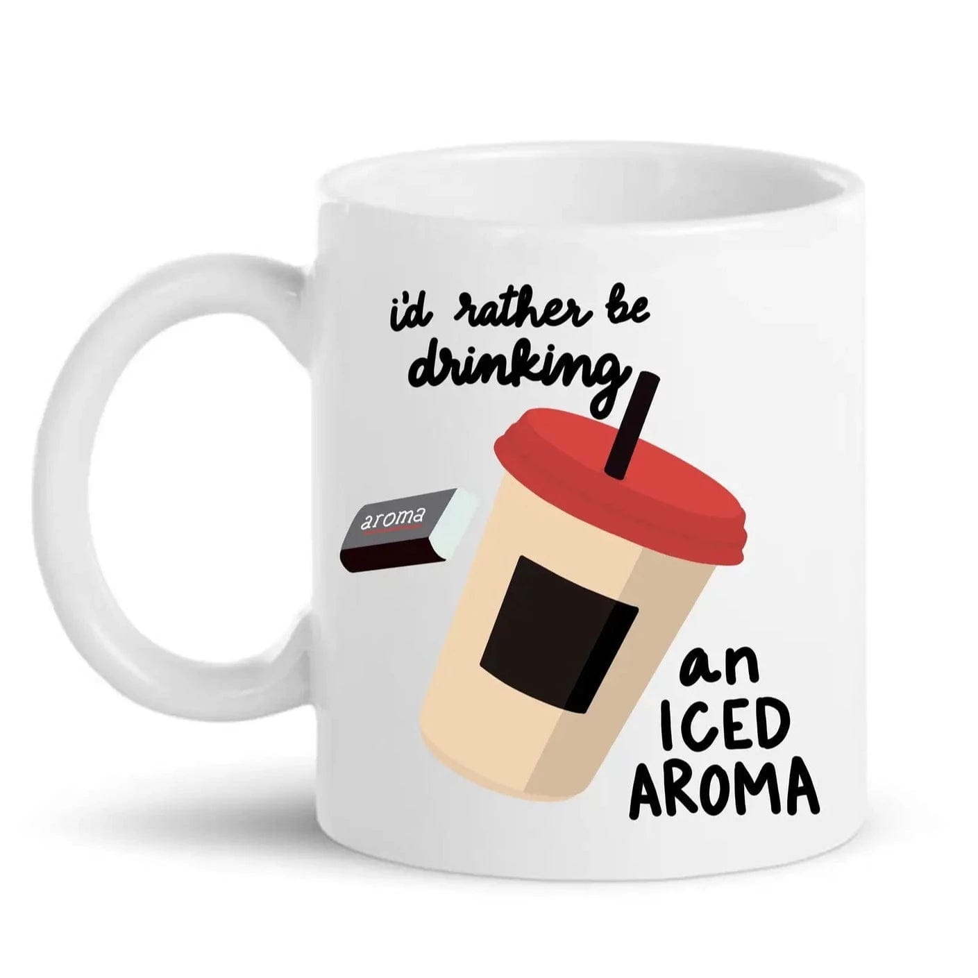I'd Rather Be Drinking an Iced Aroma Mug、mySite、topwebapps
