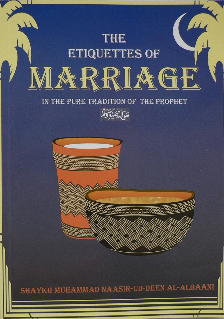 The Etiquettes of Marriage By Shaikh Naasiruddeen Al-Albaani、mySite、topwebapps