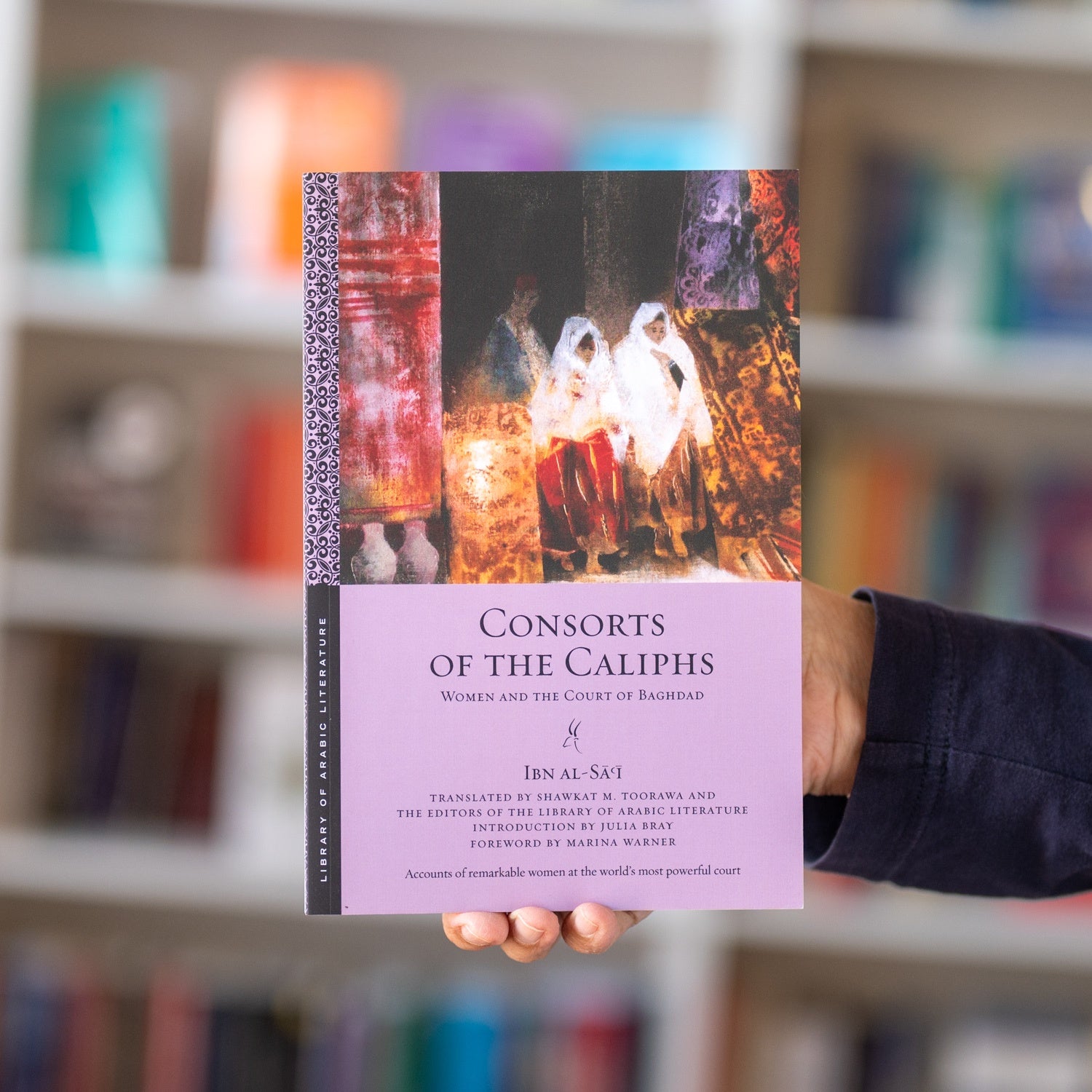 Consorts of the Caliphs: Women and the Court of Baghdad PB、mySite、topwebapps