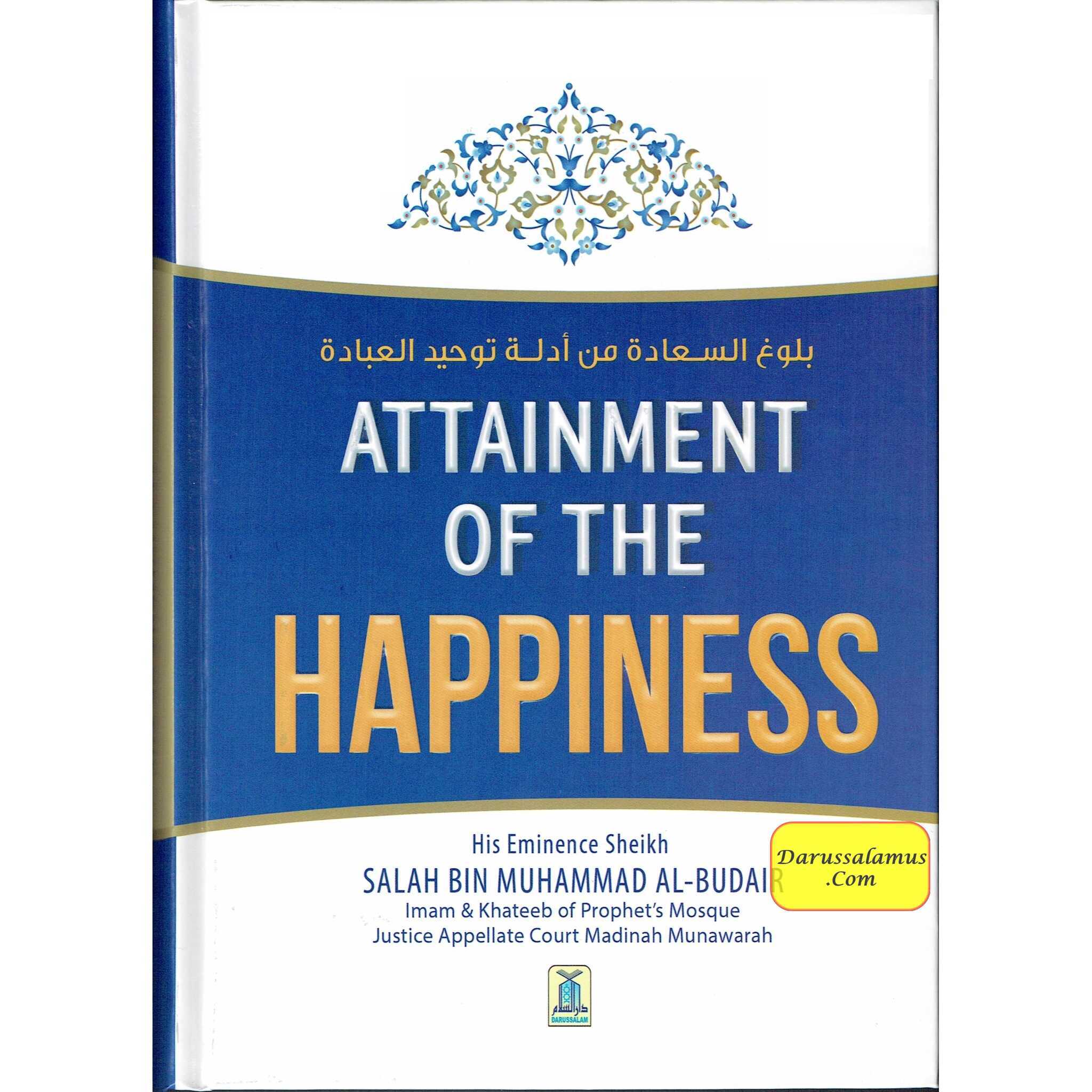 Attainment Of The Happiness By Salah Bin Muhammad Al-Budair、mySite、topwebapps