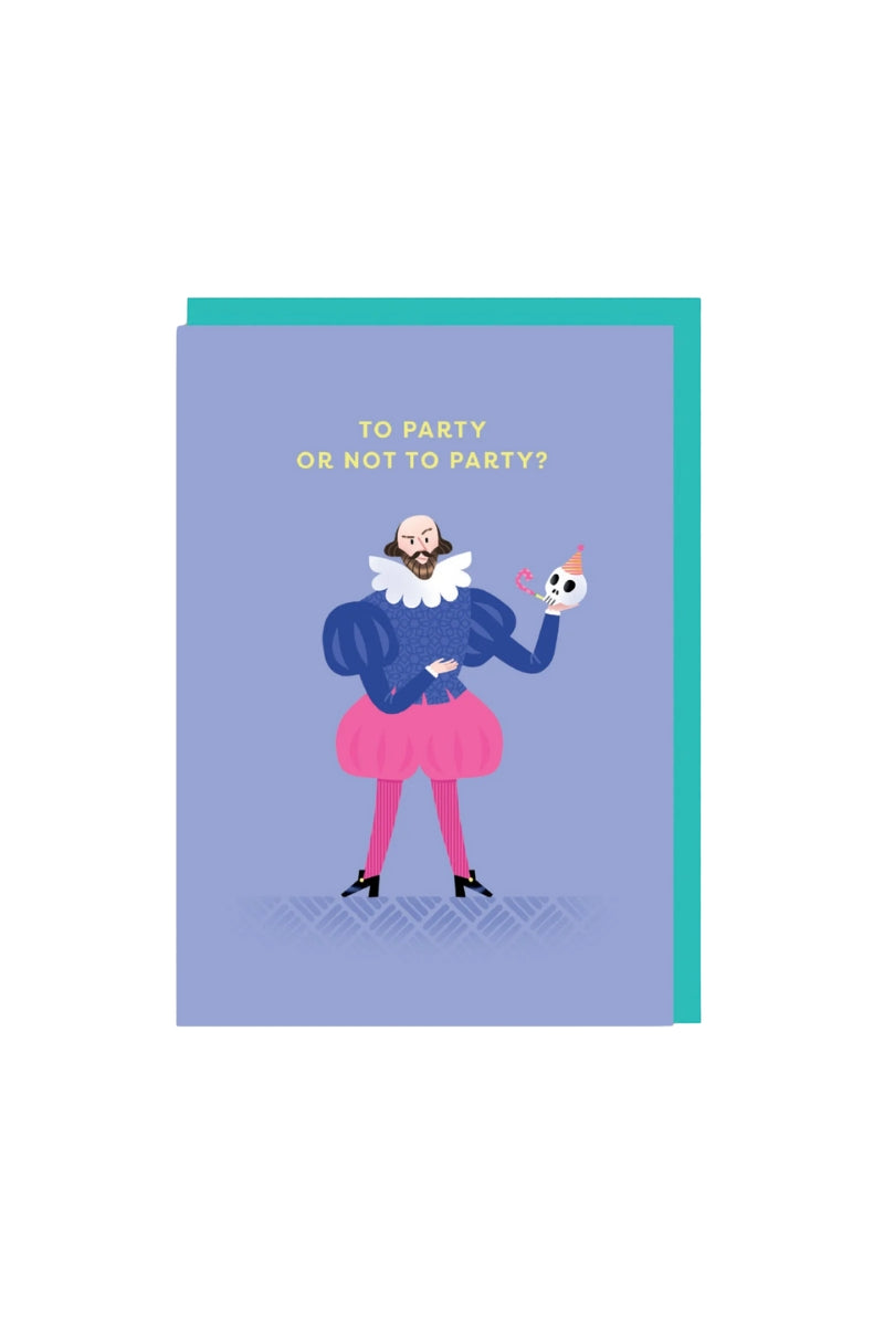 Shakespeare To Party Greeting Card、mySite、hinf8tx79