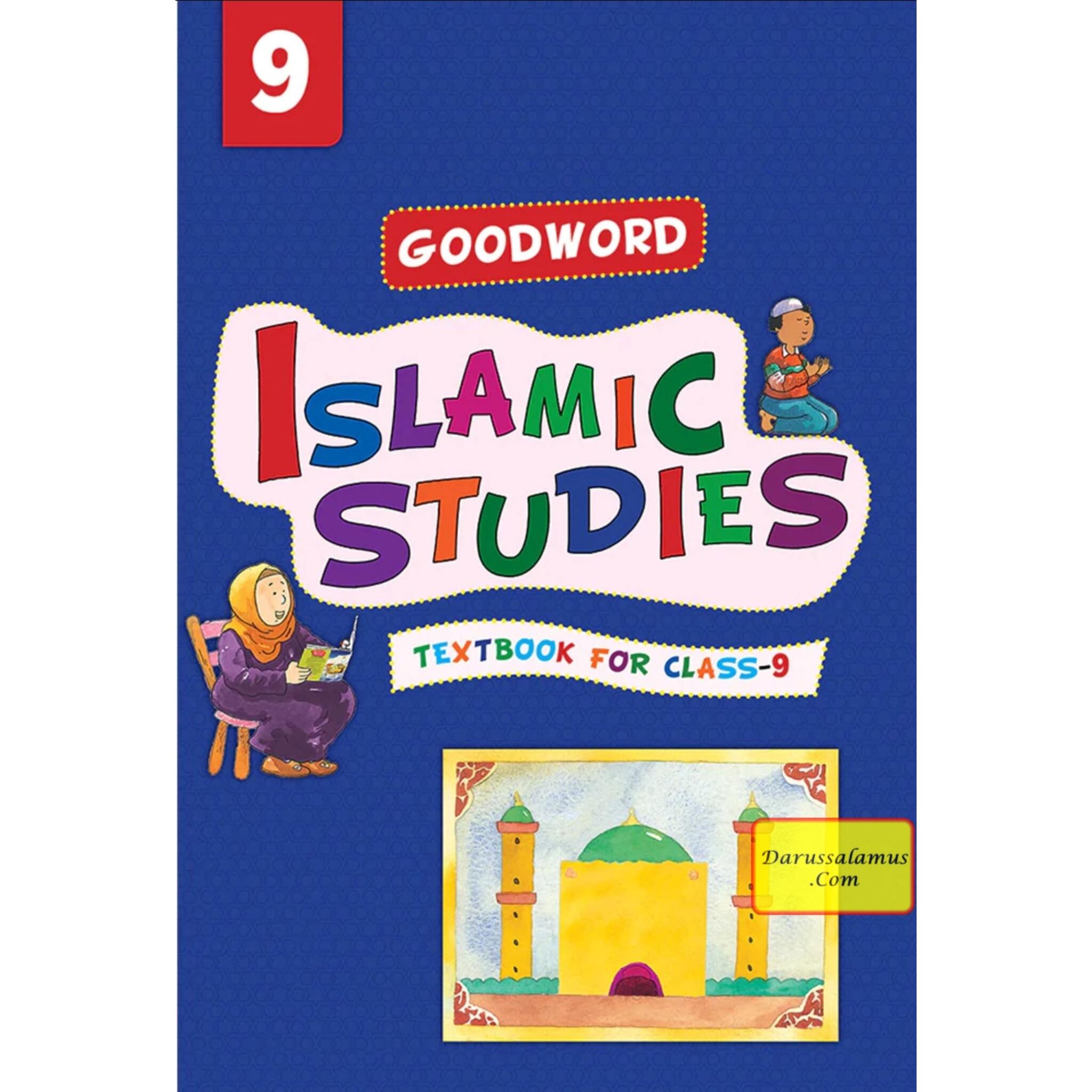 Goodword Islamic Studies (Textbook) For Class 9 by Muhammad Khalid Parwez、mySite、topwebapps