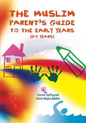 The Muslim Parent's Guide To The Early Years (0-5 Years)、mySite、topwebapps
