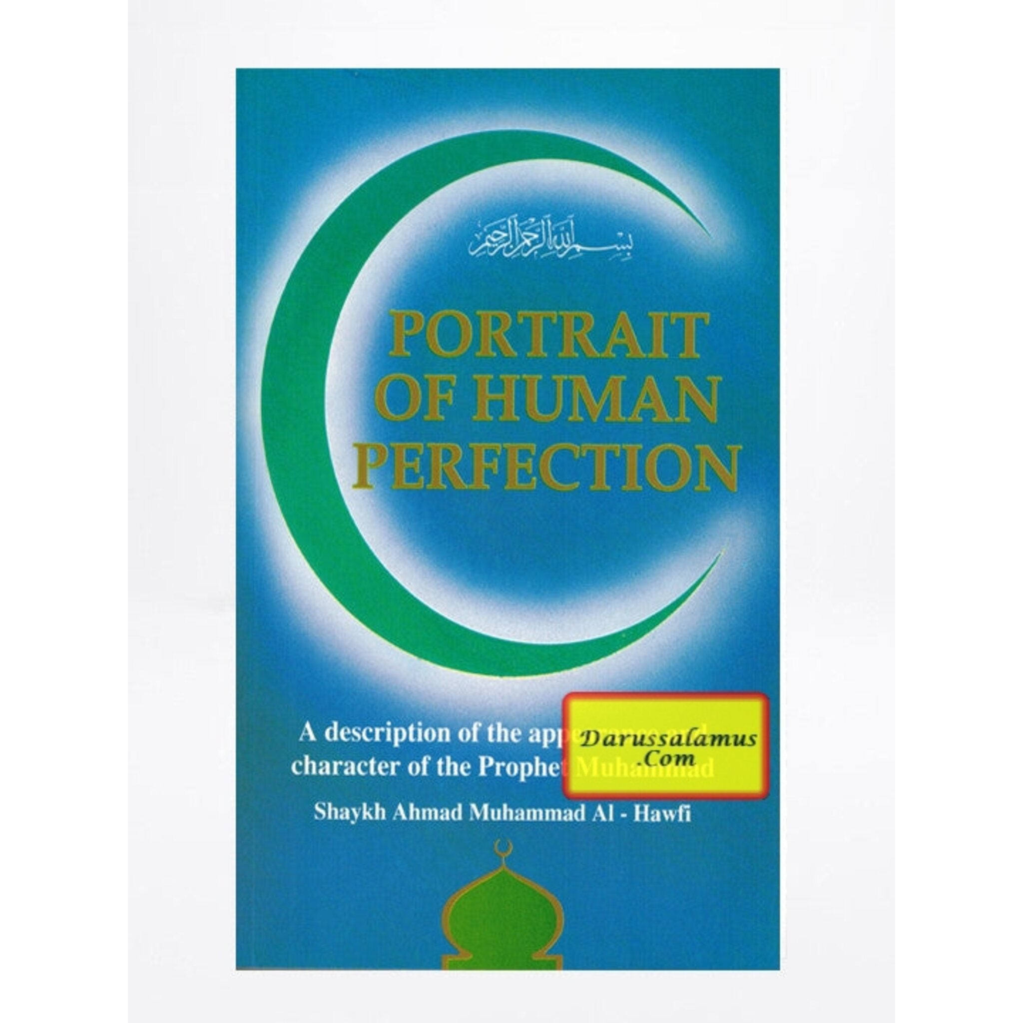 Portrait of Human Perfection By Shaykh Ahmad Muhammad Al-Hawfi、mySite、topwebapps