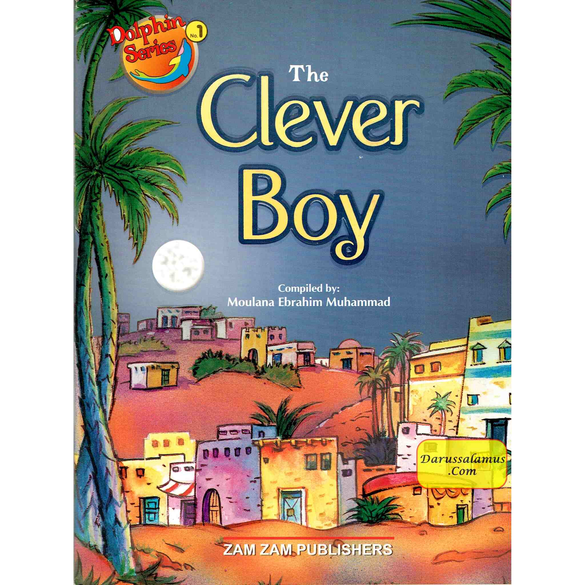 The Clever Boy (Dolphin Series 1) By Ebrahim Muhammad、mySite、topwebapps