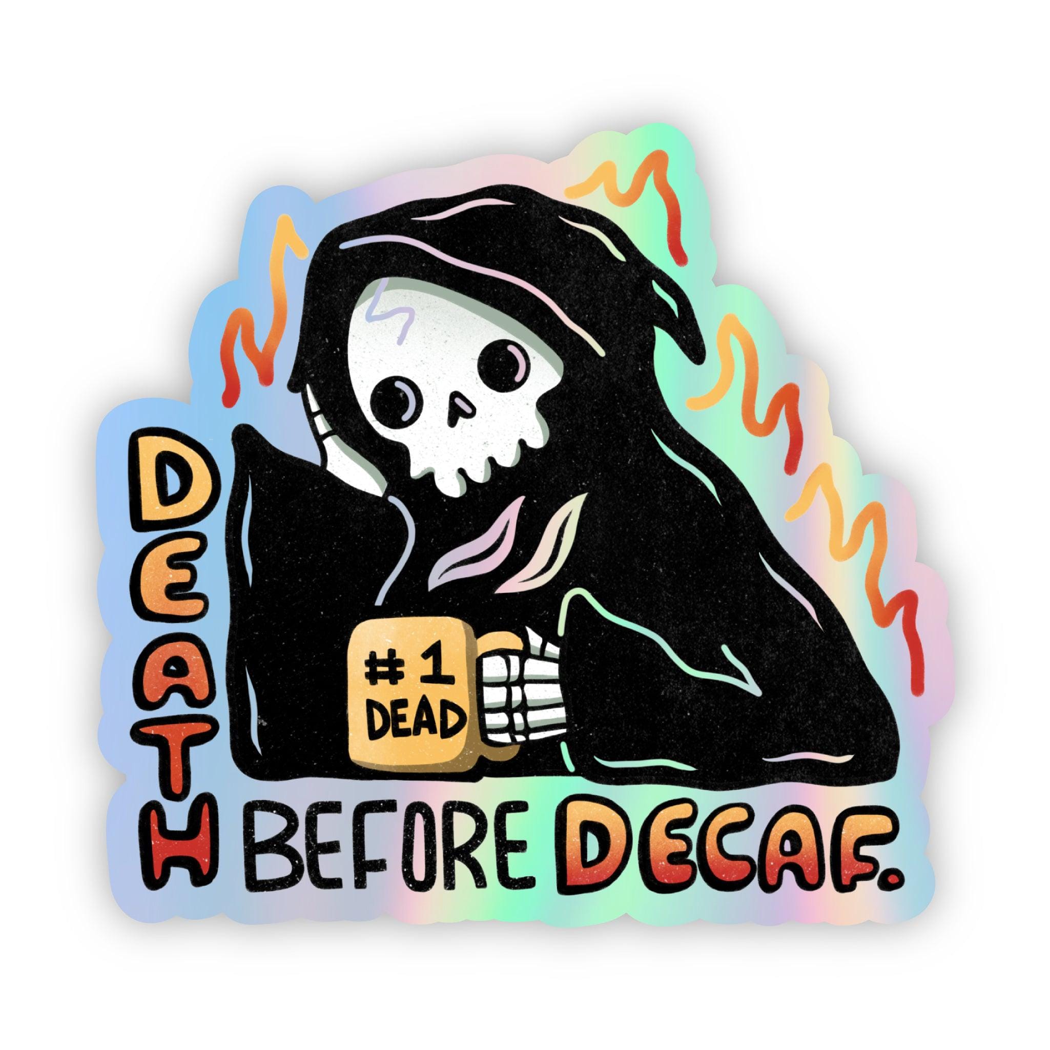  Death Before Decaf Grim Reaper Coffee Holographic Sticker、mySite、elrpsem3k