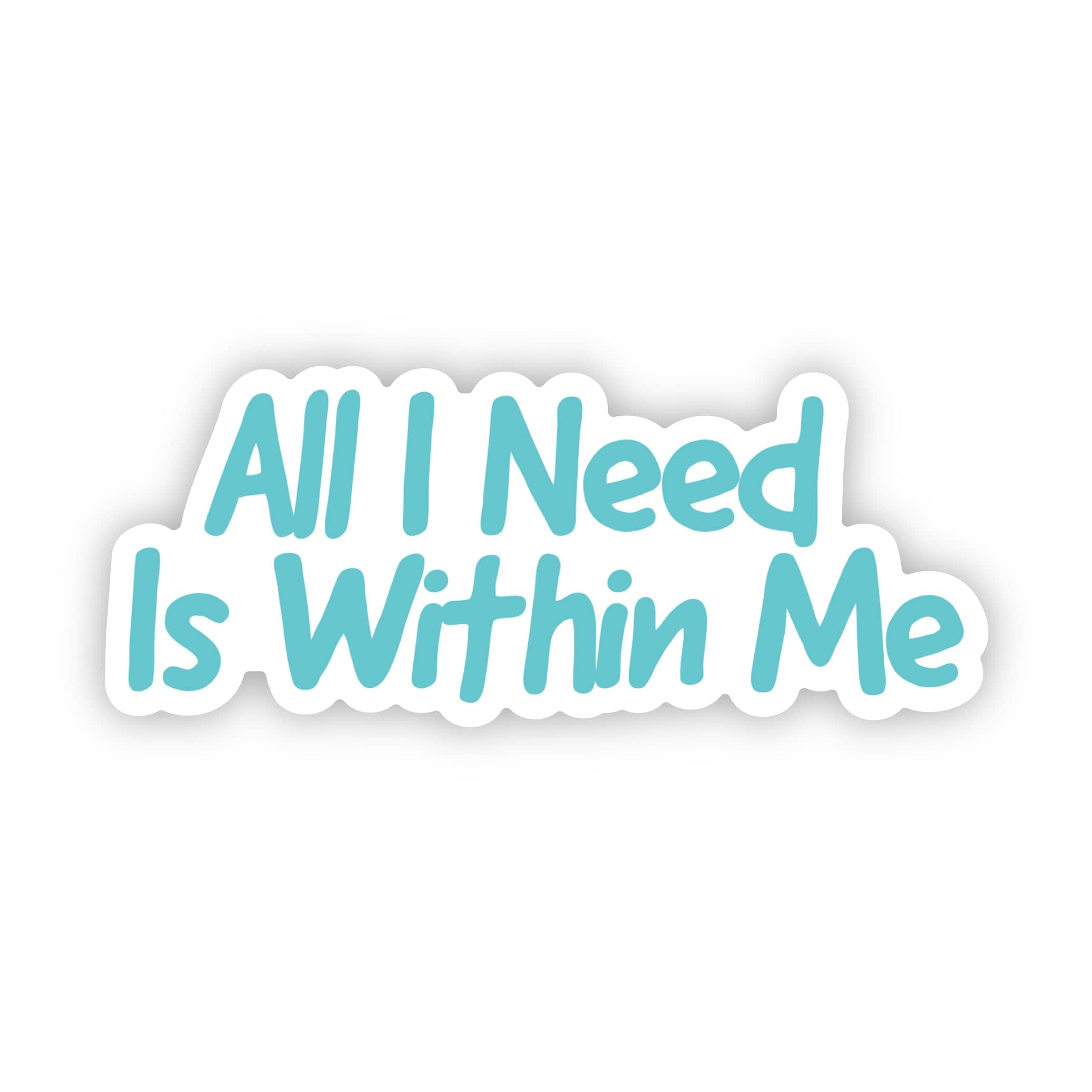  All I need is within me Manifest sticker、mySite、elrpsem3k