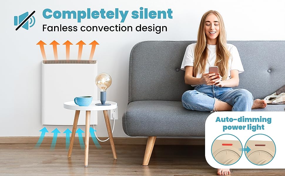 Completely silent. Fanless convection design. Auto dimming power light