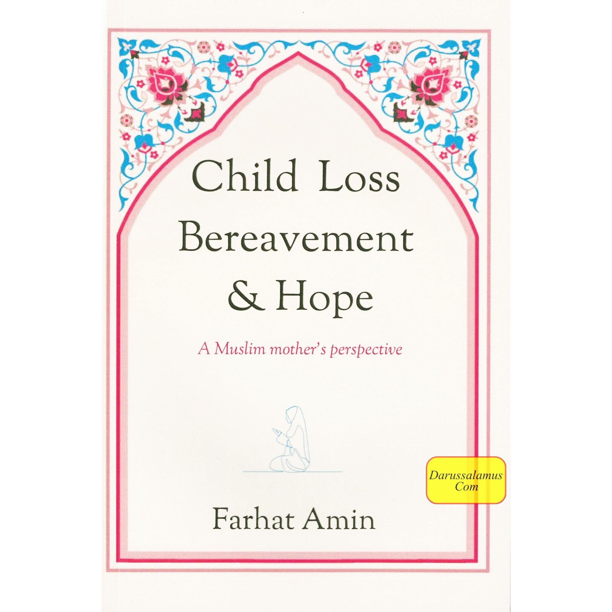 Child Loss Bereavement & Hope Farhat Amin、mySite、topwebapps