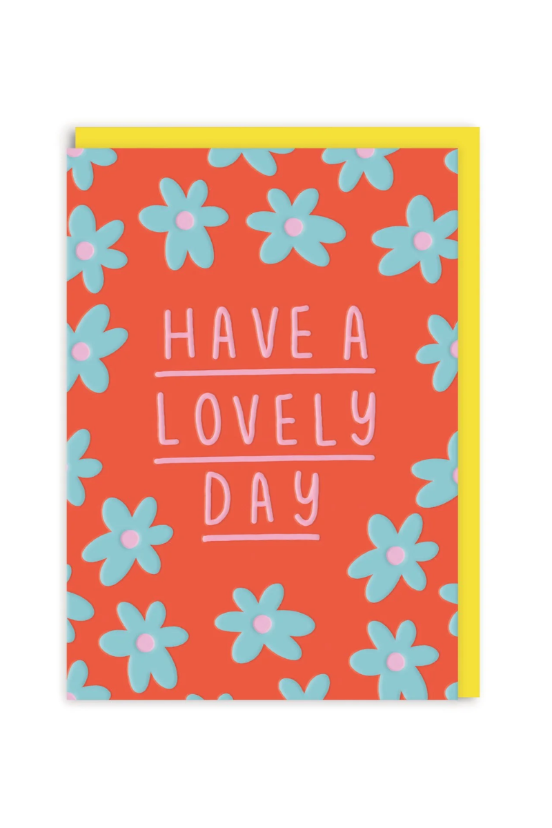 Have A Lovely Day Greeting Card、mySite、hinf8tx79