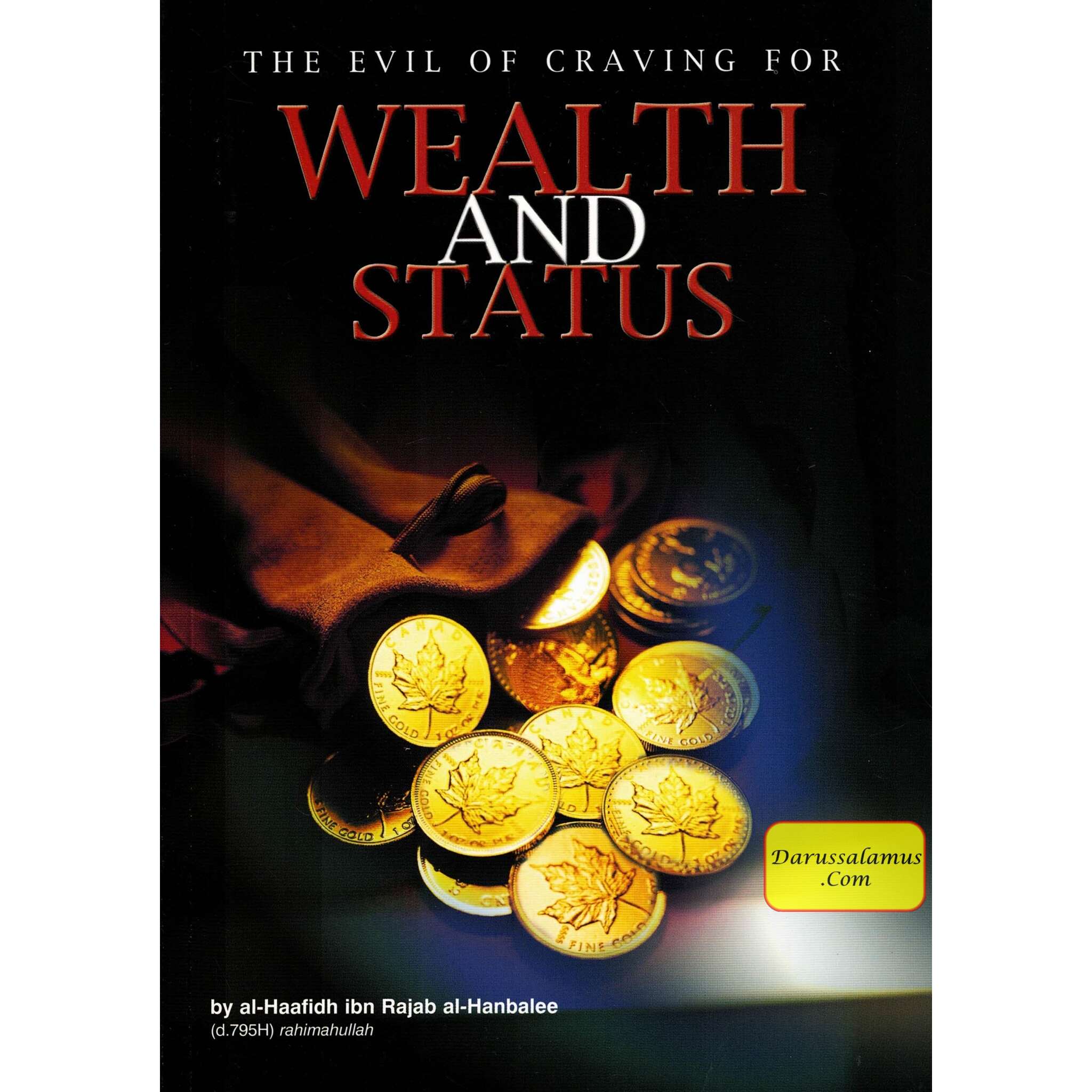 Evil of Craving for Wealth and Status By Al-Haafiz Ibn Rajab、mySite、topwebapps