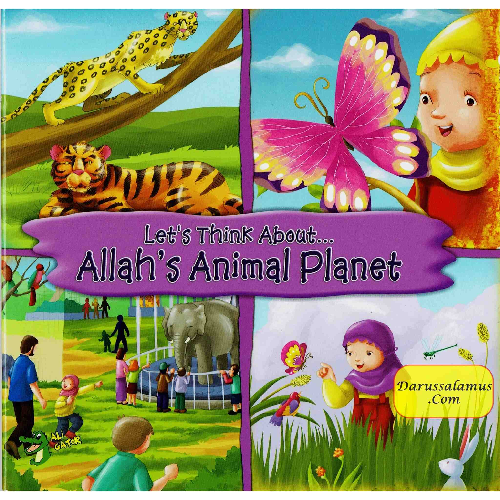 Lets Think About Allah's Animal planet By Ali Gator、mySite、topwebapps