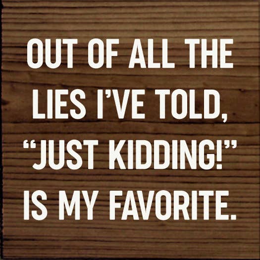 SAWDUST CITY - Out of all the lies I've told,Just kidding! is My Favorite、mySite、g9winljtr