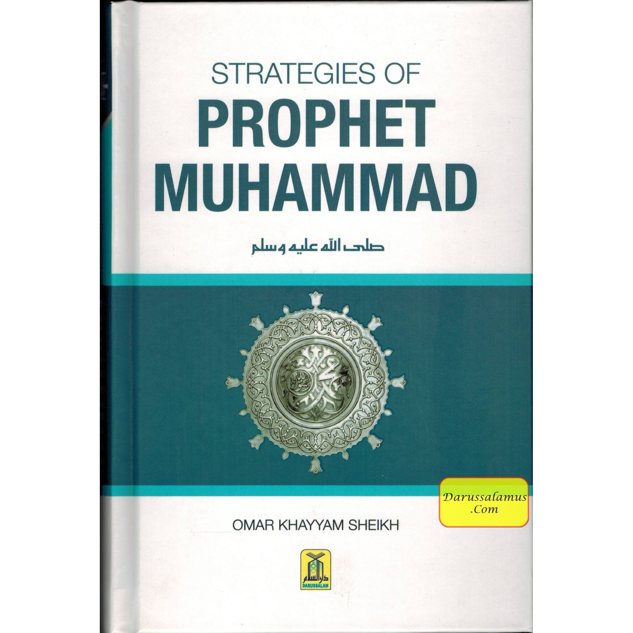 Strategies of Prophet Muhammad By Omar Khayyam Sheikh、mySite、topwebapps