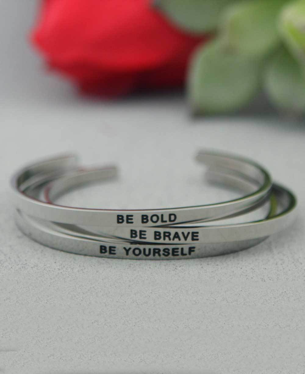 Be Brave, Be Bold, Be Yourself Stainless Steel Bracelet、mySite、topwebapps