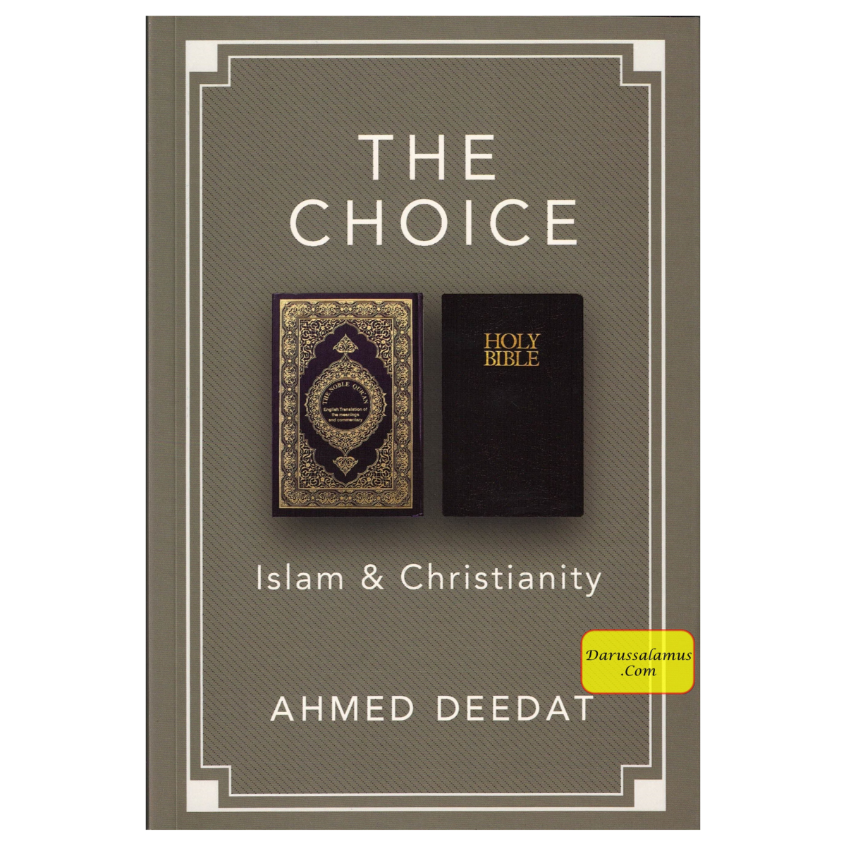 The Choice : Islam & Christianity By Ahmad Deedat、mySite、topwebapps