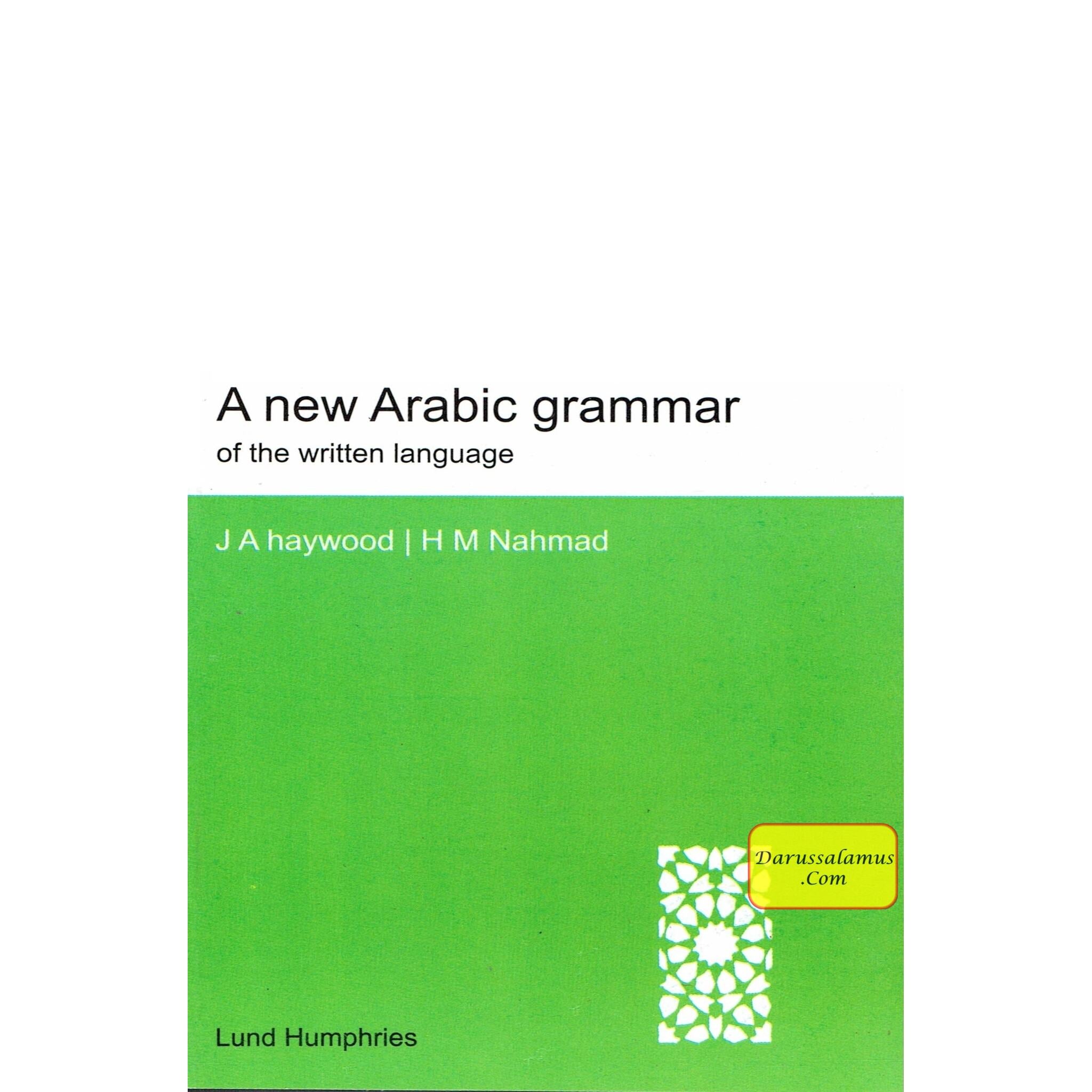 A New Arabic Grammar of the Written Language By J. A. Haywood & H. M. Nahmad、mySite、topwebapps
