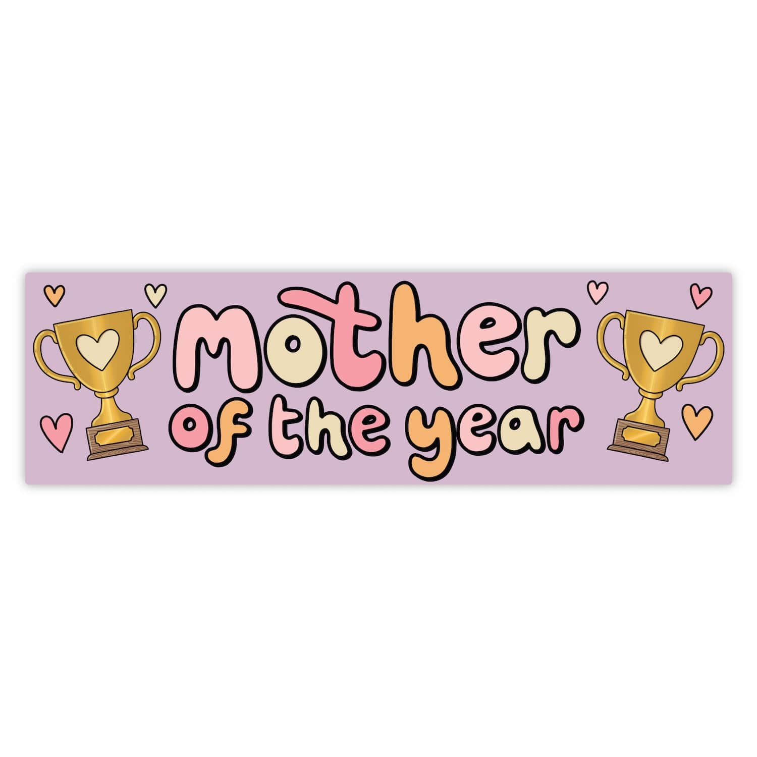  Mother Of The Year Bumper Sticker、mySite、ghnorth