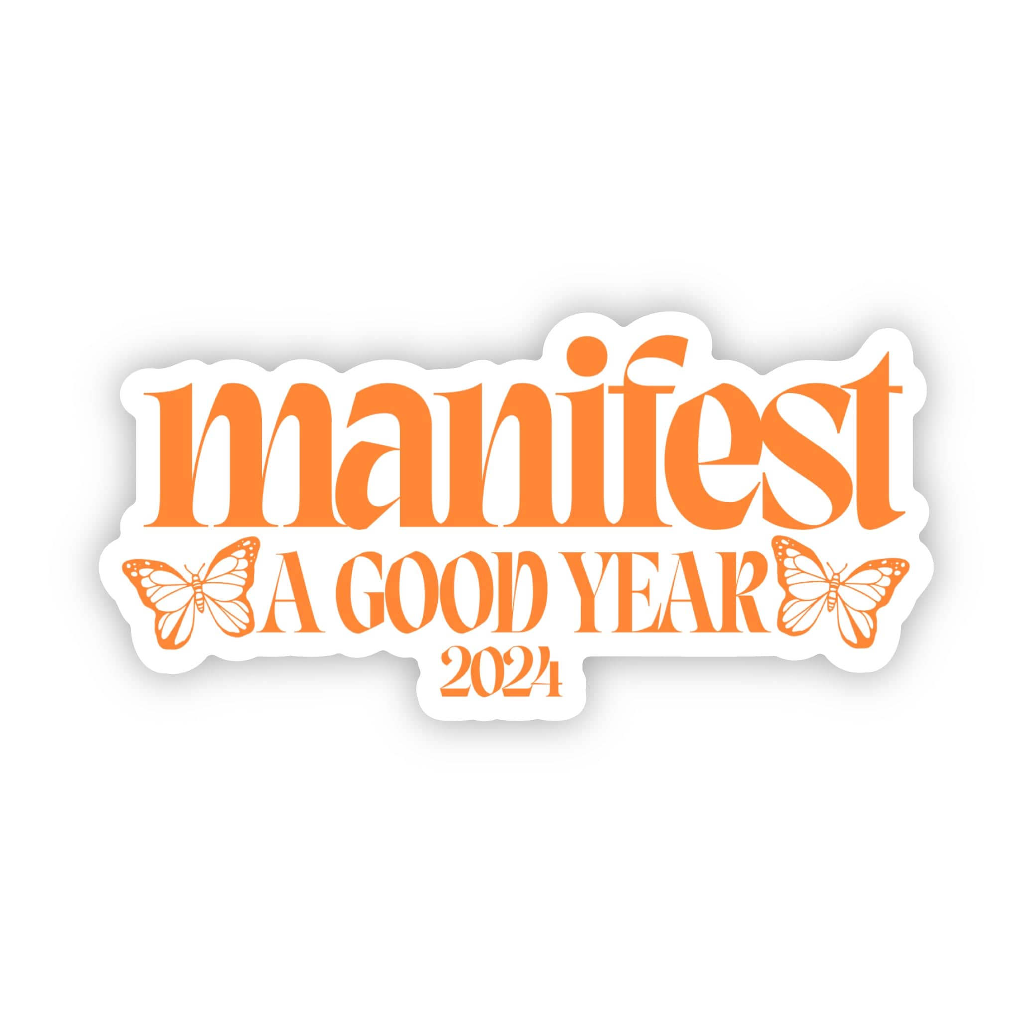  Manifest A Good Year 2024 - Orange Sticker、mySite、elrpsem3k
