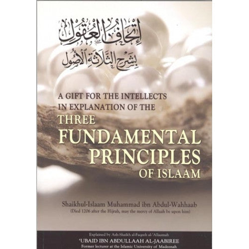 Three Fundamental Principles Of Islaam By Ash-Shaikh al-Faqeeh al-'Allaamah 'Ubaid ibn Abdillaah Al-Jaabiree、mySite、topwebapps